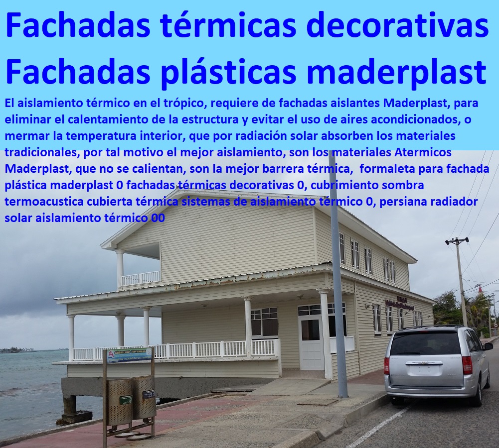 construcciones aislantes del clima madera plástica maderplast aislantes térmicos 0 construcciones térmicas 0 Cuál es el aislante del calor paneles plásticos maderplast 0 construcciones aislantes del clima 000