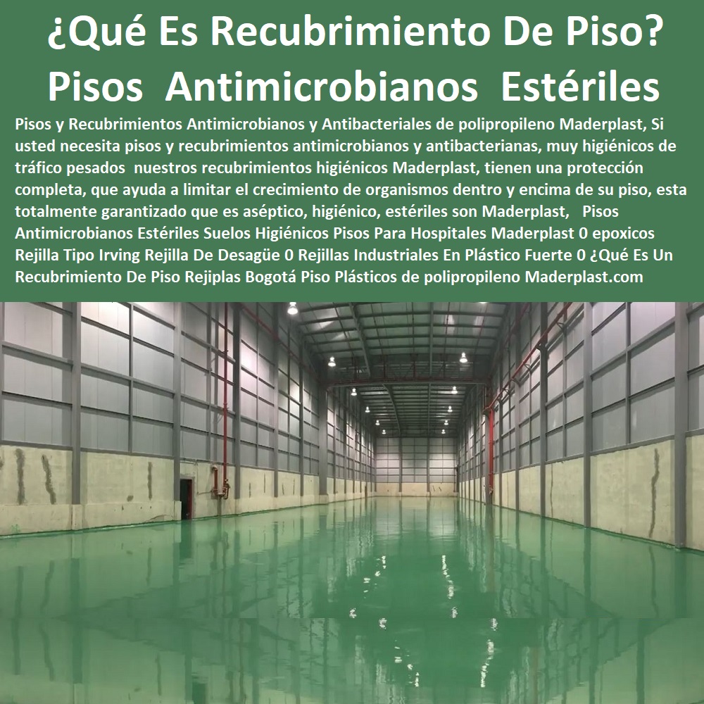 21 PISOS INDUSTRIALES 0 PISOS EPOXICOS 0 PISOS ANTIDESLIZANTE 0 PISOS ANTIDERRAPANTE 0 PISOS ANTISÉPTICOS 0 PISOS PLÁSTICOS 0 Suelos Tráfico Pesado 0 Suelos Recubrimientos 0 Pavimentos Impermeables 0 Sobrepiso Plástico Polipropileno 0 Pisos Con Resinas Epóxicas 0 Pisos Con Resinas Epóxicas 0 Pisos Industriales Antideslizantes 0 Piso Tipo Rejillas Irving 0 Enrejado De Pisos Antideslizantes 0 Pisos Antiestáticos 0 Pisos Y Suelos Especiales 0PISOS INDUSTRIALES PLASTICOS SUELOS TRÁFICO PESADO EPOXICOS PISOS INDUSTRIALES MADERPLAST, Diseño y construcción de pisos industriales, en materiales para tráfico pesado de uso industrial fuerte diseño de pisos industriales ideales por su resistencia, seguridad y comodidad, además de ser ecológicos. Maderplast  ofrece soluciones en pisos industriales y recubrimientos epóxicos autonivelantes a la industria alimentaria, cosmética, farmacéutica, herbolaria, pisos industriales pavimentos de hormigon pisos alisados llaneados citados trabajos en todo el país, maderplast conformada por un equipo de profesionistas con especialidad en pisos industriales Suelos aislantes eléctricos antiestática 0 suelos aislantes estática pisos superficie pavimento asfalto porque vemos verde el color verde instalación de suelos aislantes, Pisos industriales 0 pisos para industria de alimentos loseta industrial antiderrapante fda food code capítulo instalaciones físicas tipos de pisos para plantas industriales diseño de planta procesador 0 9 Piso ideal para industria de alimentos Pisos para plantas procesadoras de alimentos epoxicos, sanitarios y antisépticos. Loseta industrial antiderrapante la industria alimenticia, tales como las plantas procesadoras de alimentos, señalar que, el evitar derrapamientos es ideal en éste tipo de lugares Tipos de pisos para plantas industriales ¿Por qué necesito un sistema de pisos de resina protector? Diseño sanitario de plantas de alimentos para la producción de alimentos y bebidas. Pisos epoxicos Colombia por lo que es una opción ideal para instalaciones Tipos de pisos industriales PISOS INDUSTRIALES PLASTICOS SUELOS TRÁFICO PESADO EPOXICOS PISOS INDUSTRIALES MADERPLAST, Diseño y construcción de pisos industriales