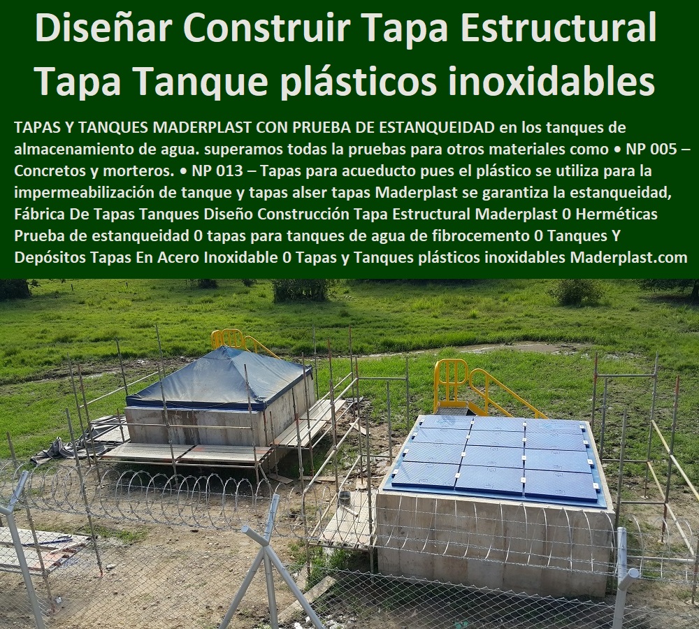 Fábrica De Tapas Tanques Diseño Construcción Tapa Estructural Maderplast 0 Herméticas Prueba de estanqueidad 0 tapas para tanques de agua de fibrocemento 0 Tanques Y Depósitos Tapas En Acero Inoxidable 0 Tapas y Tanques plásticos inoxidables 0 Fábrica De Tapas Tanques Diseño Construcción Tapa Estructural Maderplast 0 Herméticas Prueba de estanqueidad 0 tapas para tanques de agua de fibrocemento 0  Catálogo De Productos Tapas De Maderplast Multiusos 0 TAPAS Y TANQUES 0 TANQUES CON TAPA 0 TANQUES TAPAS HERMÉTICAS 0 Cajas Con Tapas 0 Tapas Para Cajas 0 Cajas Con Tapas Alcantarilla 0 Cajas Con Tapa Y Marcos Posos 0 Tapas Para Pozos 0 Tapas De Inspeccion 0  Tapas De Visita 0 Tapas Y Tapones 0 Tapas Y Puertas 0 Tapas Para Entrada Tanque 0 Tapas De Huecos 0 Tapas De Sótanos 0 Tapa De Caja De Agua Negra 0 Caja De Tapa De Cajas Agua Lluvias 0 Tapas Multiusos 0 Tanques Y Tapas Industriales 0 Cajas De Plástico Con Tapa 0 Tapas Para Tanque 0 Caja Multiuso Con Tapa Transparente 0 Tanques Y Depósitos Tapas En Acero Inoxidable 0 Tapas y Tanques plásticos inoxidables