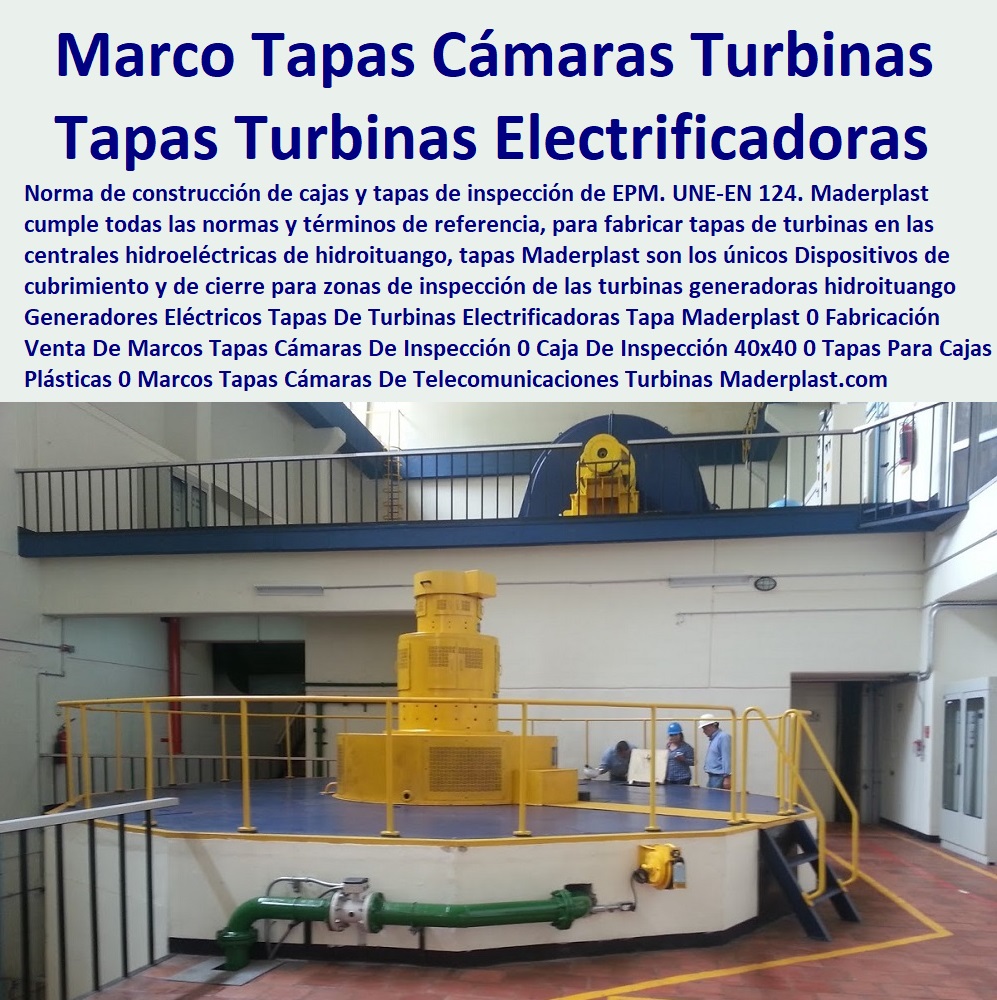 Generadores Eléctricos Tapas De Turbinas Electrificadoras  Catálogo De Productos Tapas De Maderplast Multiusos 0 CAJAS CON TAPAS 0 TAPAS PARA CAJAS 0 CAJAS CON TAPAS ALCANTARILLA 0 CAJAS CON TAPA Y MARCOS POSOS 0 Tapas Para Pozos 0 Tapas De Inspeccion 0  Tapas De Visita 0 Tapas Y Tapones 0 Tapas Y Puertas 0 Tapas Para Entrada Tanque 0 Tapas De Huecos 0 Tapas De Sótanos 0 Tapa De Caja De Agua Negra 0 Caja De Tapa De Cajas Agua Lluvias 0 Tapas Multiusos 0 Tanques Y Tapas Industriales 0 Cajas De Plástico Con Tapa 0 Tapas Para Tanque 0 Caja Multiuso Con Tapa Transparente 0 Tapas Y Tanques 0 Tanques Con Tapa 0 Tanques Tapas Herméticas 0 Tapa Maderplast 0 Fabricación Venta De Marcos Tapas Cámaras De Inspección 0 Caja De Inspección 40x40 0 Tapas Para Cajas Plásticas 0 Marcos Tapas Cámaras De Telecomunicaciones Turbinas 0 Generadores Eléctricos Tapas De Turbinas Electrificadoras Tapa Maderplast 0 Fabricación Venta De Marcos Tapas Cámaras De Inspección 0 Caja De Inspección 40x40 0 Tapas Para Cajas Plásticas 0 Marcos Tapas Cámaras De Telecomunicaciones Turbinas