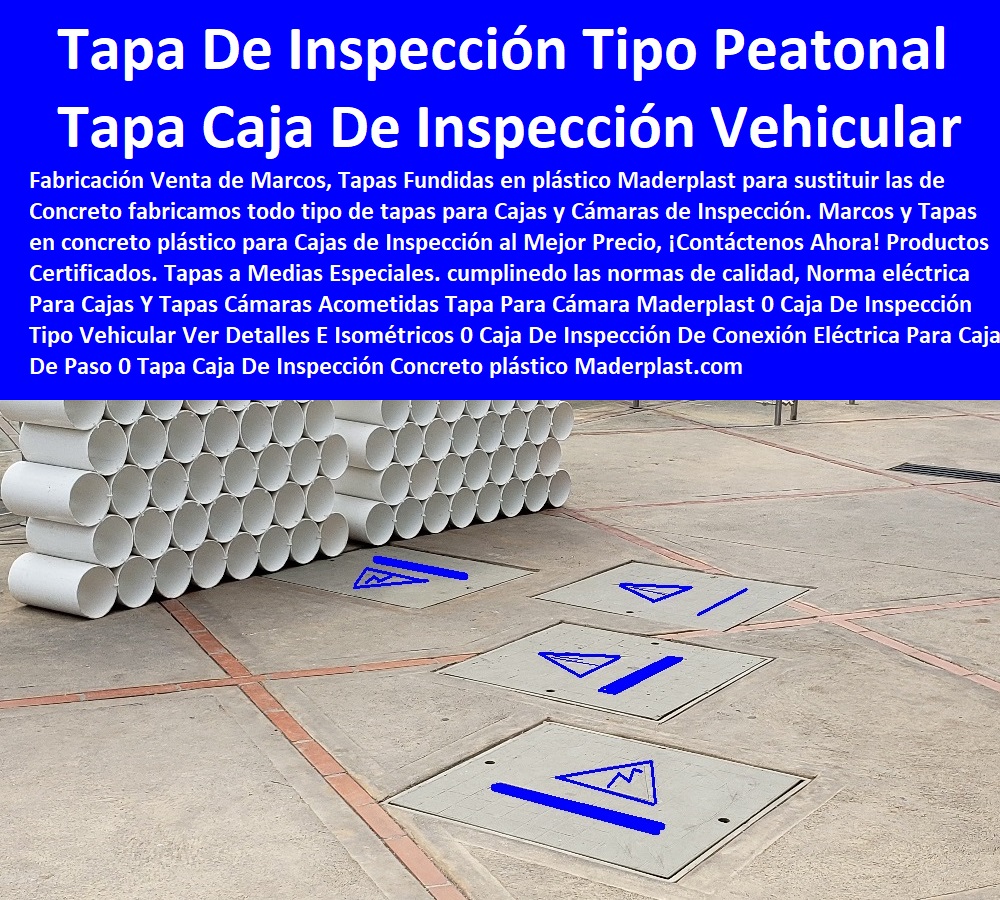 Norma eléctrica Para Cajas Y Tapas Cámaras Acometidas Tapa Para Cámara Maderplast 0 Caja De Inspección Tipo Vehicular Ver Detalles E Isométricos 0 Caja De Inspección De Conexión Eléctrica Para Caja De Paso 0 Tapa Caja De Inspección Concreto Norma eléctrica Para Cajas Y Tapas Cámaras Acometidas Tapa Para Cámara Maderplast 0 Caja De Inspección Tipo Vehicular Ver Detalles E Isométricos 0 Caja De Inspección De Conexión Eléctrica Para Caja De Paso 0 Tapa Caja De Inspección Concreto Catálogo De Productos Tapas De Maderplast Multiusos 0 CAJAS CON TAPAS 0 TAPAS PARA CAJAS 0 CAJAS CON TAPAS ALCANTARILLA 0 CAJAS CON TAPA Y MARCOS POSOS 0 Tapas Para Pozos 0 Tapas De Inspeccion 0  Tapas De Visita 0 Tapas Y Tapones 0 Tapas Y Puertas 0 Tapas Para Entrada Tanque 0 Tapas De Huecos 0 Tapas De Sótanos 0 Tapa De Caja De Agua Negra 0 Caja De Tapa De Cajas Agua Lluvias 0 Tapas Multiusos 0 Tanques Y Tapas Industriales 0 Cajas De Plástico Con Tapa 0 Tapas Para Tanque 0 Caja Multiuso Con Tapa Transparente 0 Tapas Y Tanques 0 Tanques Con Tapa 0 Tanques Tapas Herméticas 0 