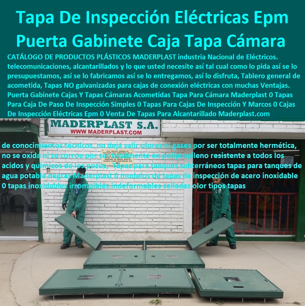 Puerta Gabinete Cajas Y Tapas Cámaras Acometidas Tapa Para Cámara Maderplast 0 Tapas Para Caja De Paso De Inspección  Catálogo De Productos Tapas De Maderplast Multiusos 0 TAPAS PARA POZOS 0 TAPAS DE INSPECCION 0  TAPAS DE VISITA 0 TAPAS Y TAPONES 0 TAPAS Y PUERTAS 0 Tapas Para Entrada Tanque 0 Tapas De Huecos 0 Tapas De Sótanos 0 Tapa De Caja De Agua Negra 0 Caja De Tapa De Cajas Agua Lluvias 0 Tapas Multiusos 0 Tanques Y Tapas Industriales 0 Cajas De Plástico Con Tapa 0 Tapas Para Tanque 0 Caja Multiuso Con Tapa Transparente 0 Tapas Y Tanques 0 Tanques Con Tapa 0 Tanques Tapas Herméticas 0 Cajas Con Tapas 0 Tapas Para Cajas 0 Cajas Con Tapas Alcantarilla 0 Cajas Con Tapa Y Marcos Posos 0 Simples 0 Tapas Para Cajas De Inspección Y Marcos 0 Cajas De Inspección Eléctricas Epm 0 Venta De Tapas Para Alcantarillado 0 Puerta Gabinete Cajas Y Tapas Cámaras Acometidas Tapa Para Cámara Maderplast 0 Tapas Para Caja De Paso De Inspección Simples 0 Tapas Para Cajas De Inspección Y Marcos 0 Cajas De Inspección Eléctricas Epm 0 Venta De Tapas Para Alcantarillado