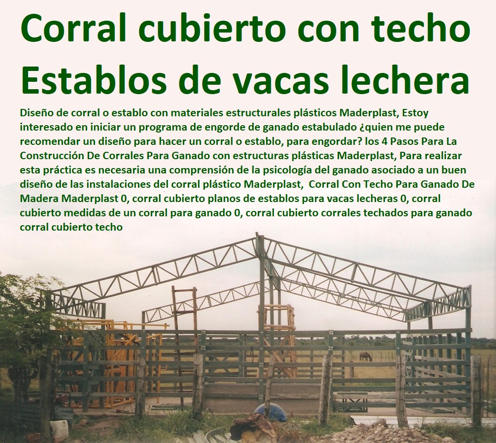 Corral Con Techo Para Ganado De Madera Maderplast 0, corral cubierto planos de establos para vacas lecheras 0, corral cubierto medidas de un corral para ganado 0, corral cubierto corrales techados para ganado corral cubierto techo Corral Con Techo Para Ganado De Madera Maderplast 0, corral cubierto planos de establos para vacas lecheras 0, corral cubierto medidas de un corral para ganado 0, corral cubierto corrales techados para ganado corral cubierto techo Corral Con Techo Para Ganado De Madera Maderplast 0 corral cubierto planos de establos para vacas lecheras 0 corral cubierto medidas de un corral para ganado 0 FABRICA DE CORRALES 0, ESTABLOS DE GANADO 0, MANGAS DE COLEO 0, CONSTRUCCION DE Corral Caballerizas 0, Pesebreras De Caballos 0, Plaza Toros 0, Brete Ganadero 0, PROVEEDOR DE Instalaciones Ganaderas 0, Mangas De Coleo 0, División De Corrales 0, Embarcaderos De Ganado 0, Mangas Apretaderos Trabajaderos De Ganado 0, Embudos De Manejo De Ganado 0, División De Corrales 0, corral cubierto corrales techados para ganado corral cubierto techo