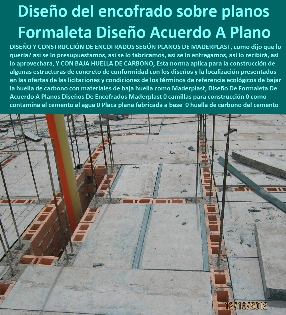 Diseño De Formaleta De Acuerdo A Planos Diseños De Encofrados Maderplast 0 camillas para construcción 0 como contamina el cemento al agua 0 Placa plana fabricada a base de resinas fenólicas 0 huella de carbono cemento 0 diseño del encofrado 0 Diseño De Formaleta De Acuerdo A Planos Diseños De Encofrados Maderplast 0 camillas para construcción 0 como contamina el cemento al agua 0 Placa plana fabricada a base de resinas fenólicas 0 huella de carbono cemento 0 diseño del encofrado 0