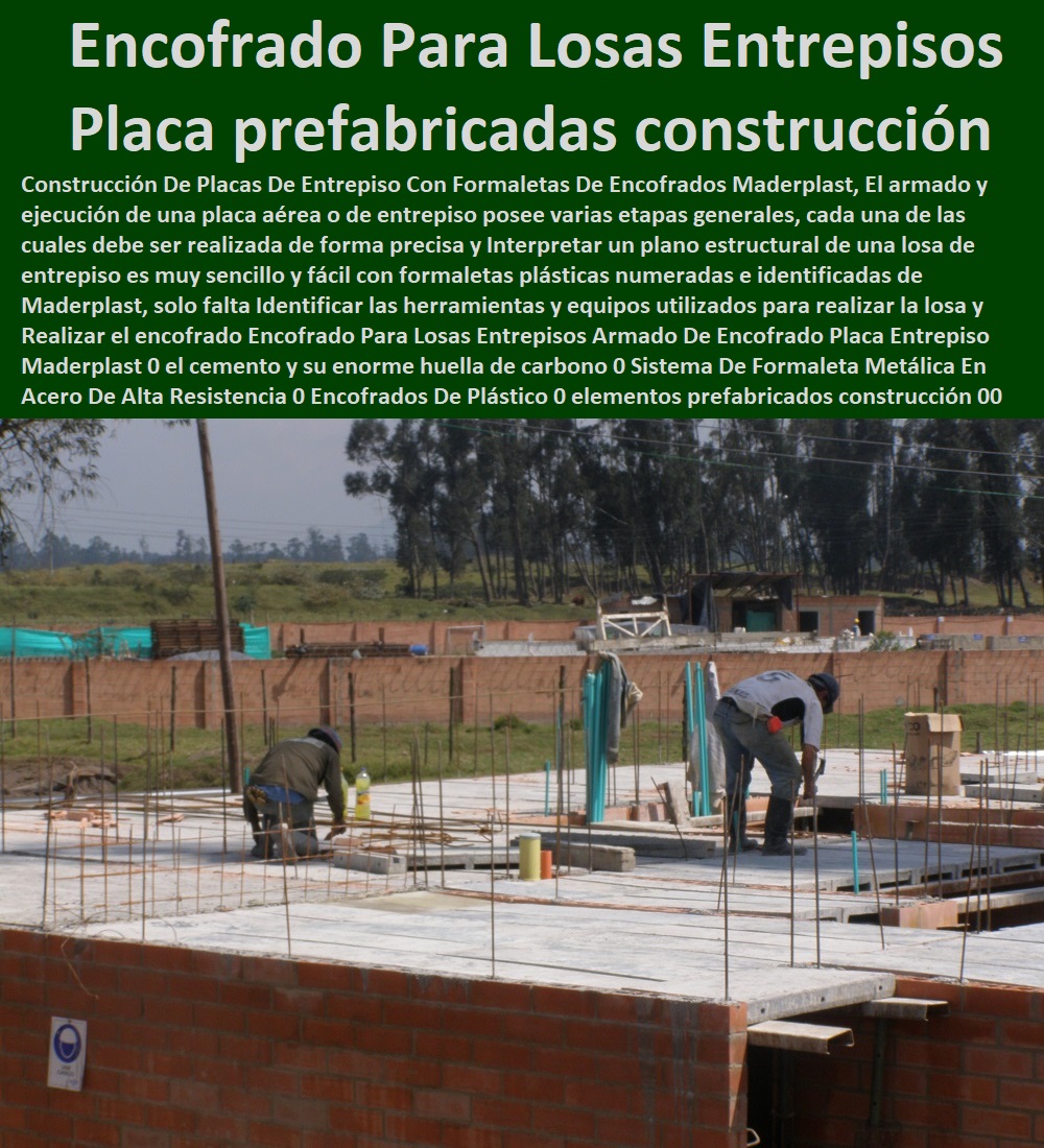 Encofrado Para Losas Entrepisos Armado De Encofrado Placa Entrepiso Maderplast 0 el cemento y su enorme huella de carbono 0 Sistema De Formaleta Metálica En Acero De Alta Resistencia 0 Encofrados De Plástico 0 prefabricados construcción 00 Encofrado Para Losas Entrepisos Armado De Encofrado Placa Entrepiso Maderplast 0 el cemento y su enorme huella de carbono 0 Sistema De Formaleta Metálica En Acero De Alta Resistencia 0 Encofrados De Plástico 0 prefabricados construcción 00