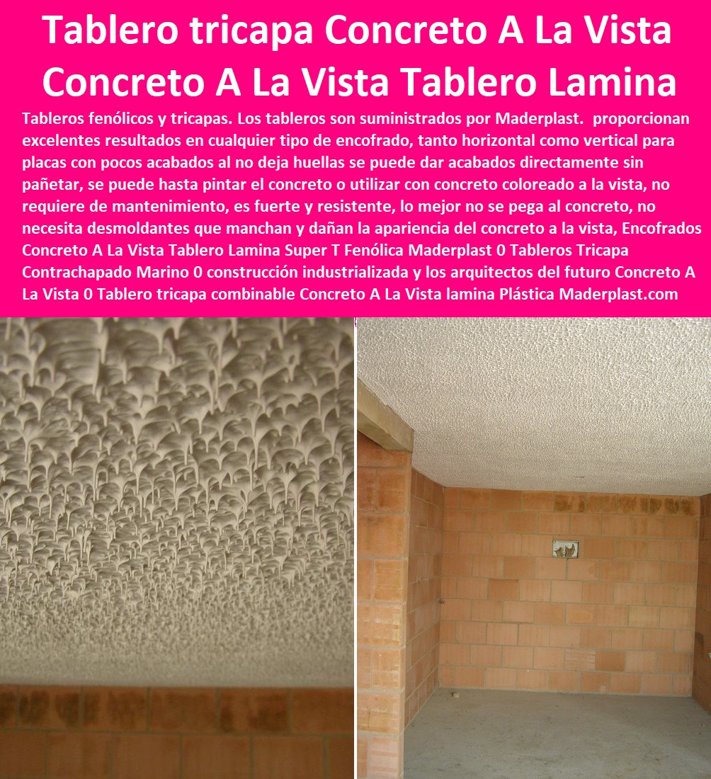 Encofrados Concreto A La Vista Tablero Lamina Super T Fenólica Maderplast 0 Tableros Tricapa Contrachapado Marino 0 construcción industrializada y los arquitectos del futuro Concreto A La Vista 0 Tablero tricapa combinable Concreto A La Vista lamina 0 Encofrados Concreto A La Vista Tablero Lamina Super T Fenólica Maderplast 0 Tableros Tricapa Contrachapado Marino 0 construcción industrializada y los arquitectos del futuro Concreto A La Vista 0 Tablero tricapa combinable Concreto A La Vista lamina