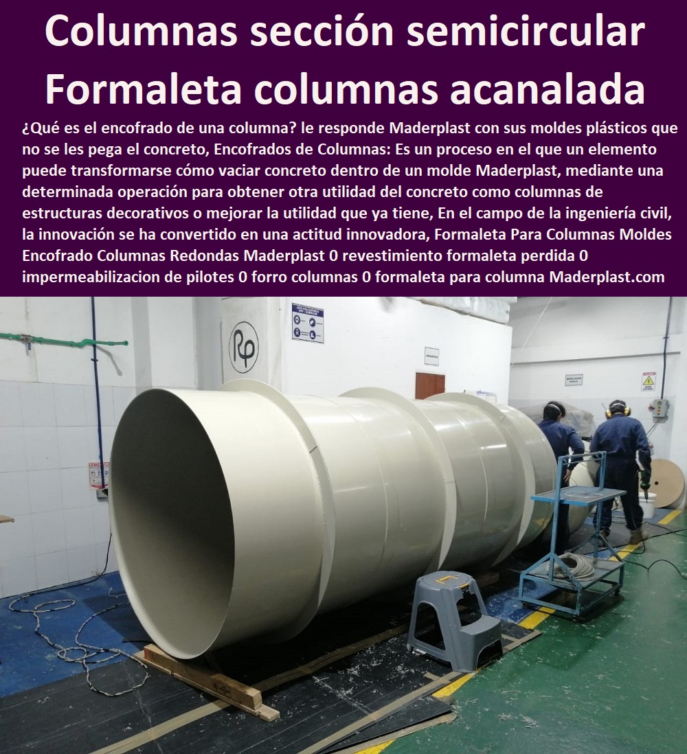 Formaleta Para Columnas Moldes Encofrado Columnas Redondas Maderplast 0 revestimiento formaleta perdida 0 impermeabilizar de pilotes 0 forro columnas 0 formaleta para columna circular 0 columnas de sección semicircular o acanalada 0 0 Formaleta Para Columnas Moldes Encofrado Columnas Redondas Maderplast 0 revestimiento formaleta perdida 0 impermeabilizar de pilotes 0 forro columnas 0 formaleta para columna circular 0 columnas de sección semicircular o acanalada 0 0