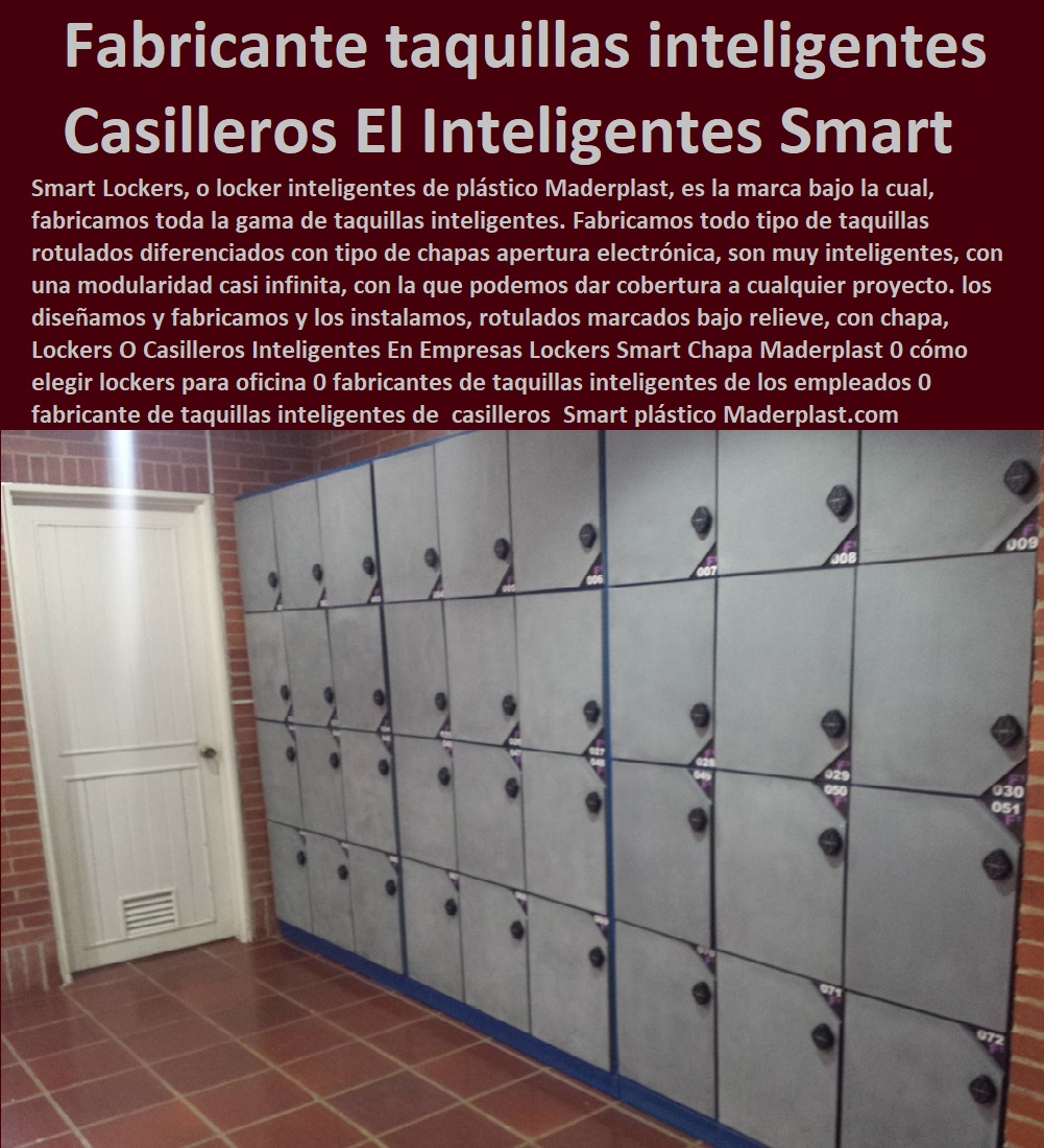 Lockers O Casilleros Inteligentes  Locker Higiénico Lavable Ascético 0 Locker Con Puerta De Vidrio 0 Locker Acrílico 0 Lockers Puertas Transparentes 0 Lockers Con Puertas Maya 0 Lockers 0 Casilleros 0 Fabrica De Lockers Plásticos 0 Lockers Plásticos 0 Casilleros Plásticos 0 Lockers Monederos 0 Lockers Metálicos 0 Guardarropa 0 Casillero Para Ropa 0 Locker Para Cascos 0 Locker Estéril 0 En Empresas Lockers Smart Chapa Maderplast 0 cómo elegir lockers para oficina 0 fabricantes de taquillas inteligentes de los empleados 0 fabricante de taquillas inteligentes de conciliación casilleros Smart 0 Lockers O Casilleros Inteligentes En Empresas Lockers Smart Chapa Maderplast 0 cómo elegir lockers para oficina 0 fabricantes de taquillas inteligentes de los empleados 0 fabricante de taquillas inteligentes de conciliación casilleros  Smart 0 