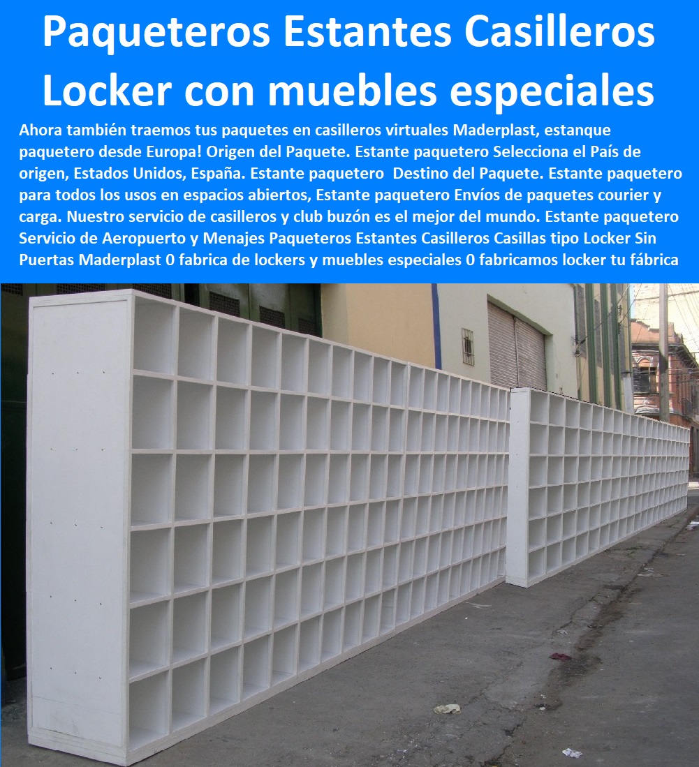 Paqueteros Estantes Casilleros Casillas tipo Locker  Casilleros Plásticos 0 Lockers Monederos 0 Lockers Metálicos 0 Guardarropa 0 Casillero Para Ropa 0 Locker Para Cascos 0 Locker Estéril 0 Locker Higiénico Lavable Ascético 0 Locker Con Puerta De Vidrio 0 Locker Acrílico 0 Lockers Puertas Transparentes 0 Lockers Con Puertas Maya 0 Lockers 0 Casilleros 0 Fabrica De Lockers Plásticos 0 Lockers Plásticos 0 Sin Puertas Maderplast 0 fabrica de lockers y muebles especiales 0 fabricamos locker tu fábrica 0 instalación de lockers 0 sistema de lockers electrónicos 0 fabrica de lockers casilleros 00 Paqueteros Estantes Casilleros Casillas tipo Locker Sin Puertas Maderplast 0 fabrica de lockers y muebles especiales 0 fabricamos locker tu fábrica 0 instalación de lockers 0 sistema de lockers electrónicos 0 fabrica de lockers casilleros 00