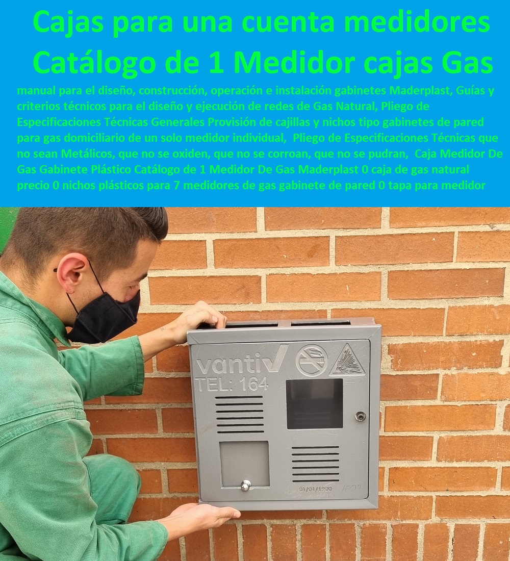 Caja Medidor De Gas Gabinete Plástico Catálogo de 1 Medidor De Gas Maderplast 0 caja de gas natural precio 0 nichos plásticos para 7 medidores de gas gabinete de pared 0  Tapa Con Cajilla Medidor 0 Tapa Y Caja Para Medidor De Agua 0 Gabinetes De Pared Para Medidores De Servicios Públicos 0 Caja Protectora De Medidores Domiciliarios 0 Caja Plástica Para Medidor De Agua ½ 0 Cajillas Para Medidores De Agua Norma Eaab tapa para medidor de gas de 37 x 37 x 16 cm 0 cajas para una cuenta 0 Caja Medidor De Gas Gabinete Plástico Catálogo de 1 Medidor De Gas Maderplast 0 caja de gas natural precio 0 nichos plásticos para 7 medidores de gas gabinete de pared 0 tapa para medidor de gas de 37 x 37 x 16 cm 0 cajas para una cuenta