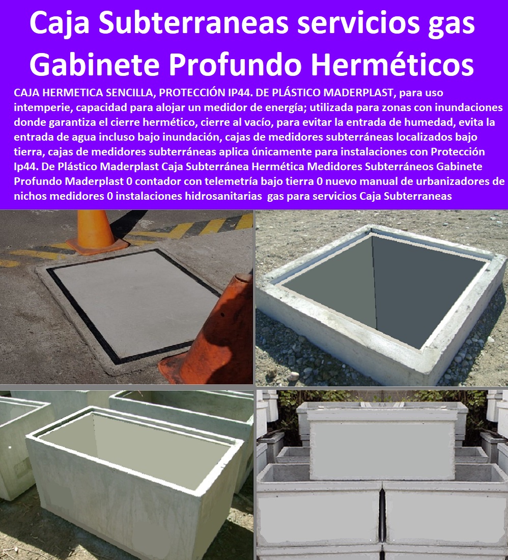 Caja Subterránea Hermética Medidores Subterráneos Gabinete Profundo Maderplast 0 con Protección Ip 44 De Plástico contador con telemetría bajo tierra 0 nuevo manual de urbanizadores de nichos medidores Protección Ip 44 0 Caja Subterránea Hermética Medidores Subterráneos Gabinete Profundo Maderplast 0  Tapa Con Cajilla Medidor 0 Cajilla Plástica Para Contador De Agua 0 Tapas Y Cajas Para Medidor 0 Caja O Nicho Para Registro Medidor De Agua En Plástico De Empotrar 0 Nichos De Pared Medidores Agua 0 Caja Con Tapa De Medidores Plásticas  con Protección Ip 44 De Plástico contador con telemetría bajo tierra 0 nuevo manual de urbanizadores de nichos medidores Protección Ip44 0