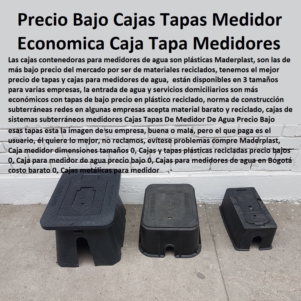 Cajas Tapas De Medidor De Agua Precio Bajo Económicas Maderplast 0  Tapa Con Cajilla Medidor 0 Nichos De Pared Medidores Agua 0 Caja Con Tapa De Medidores Plásticas 0 Alojamiento De Medidor Domiciliario 0 Cajila 0 Nicho 0 Gabinete De Empotrar 0 Cajas Para Medidor De Agua Homologadas canalizaciones ductos y cajas acometidas acueductos 0 caja para medidor de agua de piso 0 catálogo de productos tapa caja que protegen 0 Cómo se llama la Cajas Tapas piso 0  Cajas Tapas De Medidor De Agua Precio Bajo Económicas Maderplast 0 canalizaciones ductos y cajas acometidas acueductos 0 caja para medidor de agua de piso 0 catálogo de productos tapa caja que protegen 0 Cómo se llama la Cajas Tapas piso 0 