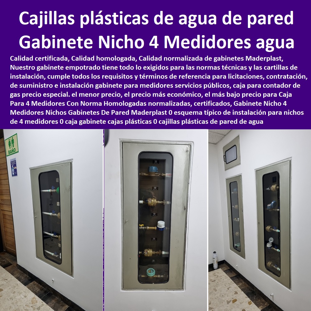 Gabinete Nicho 4 Medidores Nichos Gabinetes De Pared Maderplast 0 esquema típico de instalación para nichos de 4 medidores 0  Tapa Con Cajilla Medidor 0 Nichos De Pared Medidores Agua 0 Caja Con Tapa De Medidores Plásticas 0 Alojamiento De Medidor Domiciliario 0 Cajila 0 Nicho 0 Gabinete De Empotrar 0 Cajas Para Medidor De Agua Homologadas caja gabinete cajas plásticas 0 cajillas plásticas de pared de agua 0 cajillas en nicho estos serán 4 instalados 0 Gabinete Nicho 4 Medidores Nichos Gabinetes De Pared Maderplast 0 esquema típico de instalación para nichos de 4 medidores 0 caja gabinete cajas plásticas 0 cajillas plásticas de pared de agua 0 cajillas en nicho estos serán 4 instalados