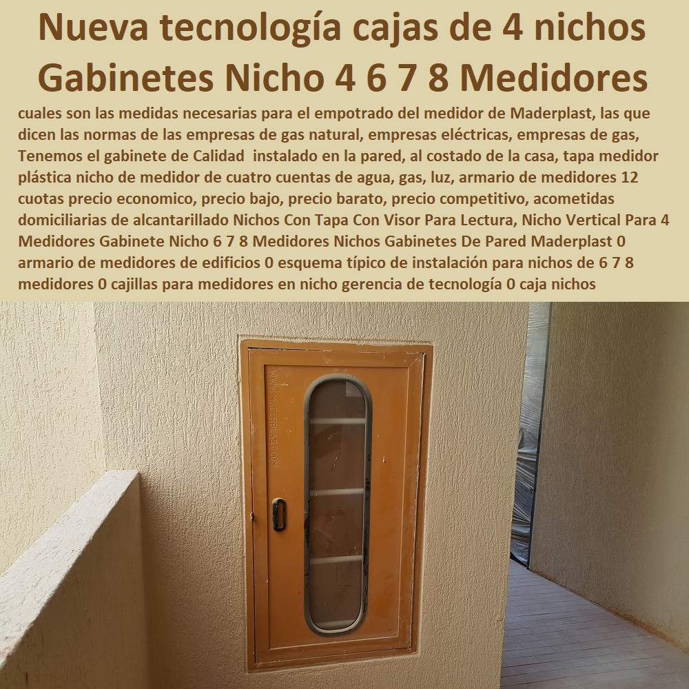 Gabinete Nicho 6 7 8 Medidores Nichos Gabinetes De Pared Maderplast 0 armario de medidores de edificios 0  Tapa Con Cajilla Medidor 0 Nichos De Pared Medidores Agua 0 Caja Con Tapa De Medidores Plásticas 0 Alojamiento De Medidor Domiciliario 0 Cajila 0 Nicho 0 Gabinete De Empotrar 0 Cajas Para Medidor De Agua Homologadas esquema típico de instalación para nichos de 6 7 8 medidores 0 cajillas para medidores en nicho gerencia de tecnología 0 caja nichos 0 Gabinete Nicho 6 7 8 Medidores Nichos Gabinetes De Pared Maderplast 0 armario de medidores de edificios 0 esquema típico de instalación para nichos de 6 7 8 medidores 0 cajillas para medidores en nicho gerencia de tecnología 0 caja nichos