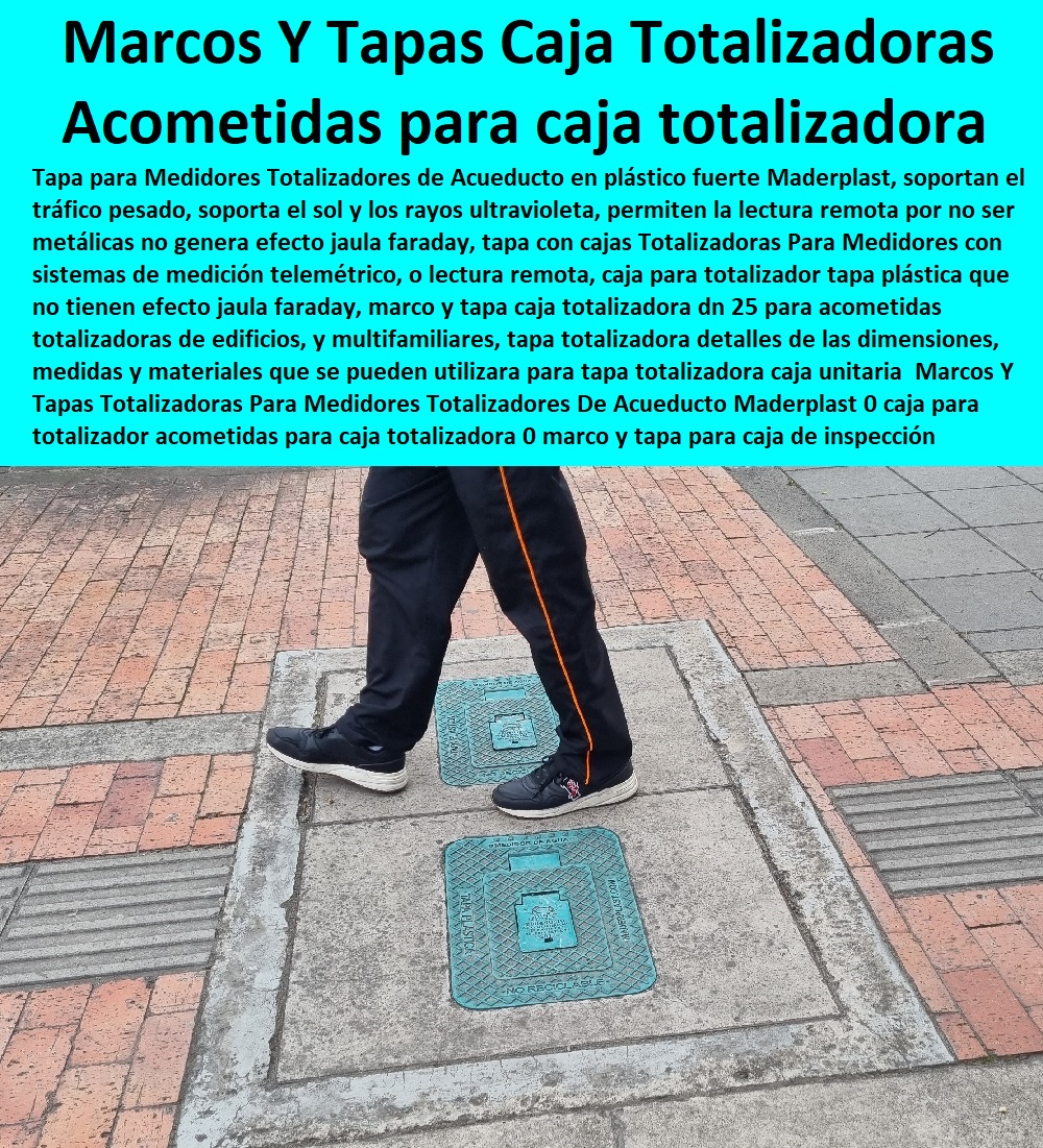 Marcos Y Tapas Totalizadoras Para Medidores Totalizadores De Acueducto Maderplast 0 caja para totalizador acometidas para caja totalizadora 0 marco y tapa para caja de inspección 0 marco y tapa acueducto totalizadora dn25 baja tensión 0 Marcos Y Tapas Totalizadoras Para Medidores Totalizadores De Acueducto Maderplast 0 caja para totalizador acometidas para caja totalizadora 0 marco y tapa para caja de inspección 0 marco y tapa acueducto totalizadora dn25 baja tensión 0  Tapa Con Cajilla Medidor 0 Tapa Y Caja Para Medidor De Agua 0 Gabinetes De Pared Para Medidores De Servicios Públicos 0 Caja Protectora De Medidores Domiciliarios 0 Caja Plástica Para Medidor De Agua ½ 0 Cajillas Para Medidores De Agua Norma Eaab 