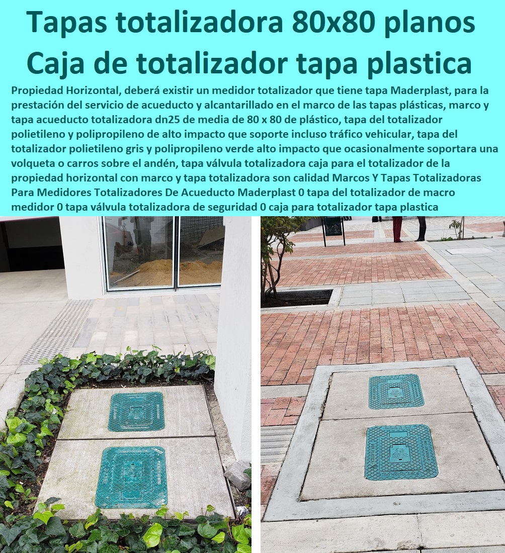 Marcos Y Tapas  Tapa Con Cajilla Medidor 0 Cajilla Plástica Para Contador De Agua 0 Tapas Y Cajas Para Medidor 0 Caja O Nicho Para Registro Medidor De Agua En Plástico De Empotrar 0 Nichos De Pared Medidores Agua 0 Caja Con Tapa De Medidores Plásticas Totalizadoras Para Medidores Totalizadores De Acueducto Maderplast 0 tapa del totalizador de macro medidor 0 tapa válvula totalizadora de seguridad 0 caja para totalizador tapa plástica 0 marco tapa totalizadora bajo planos 0 Marcos Y Tapas Totalizadoras Para Medidores Totalizadores De Acueducto Maderplast 0 tapa del totalizador de macro medidor 0 tapa válvula totalizadora de seguridad 0 caja para totalizador tapa plástica 0 marco tapa totalizadora bajo planos 0 