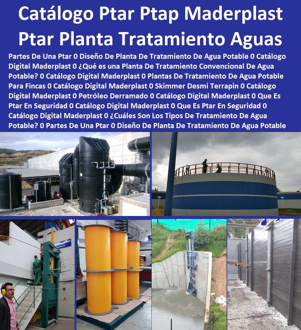 Catálogo Digital Planta Tratamiento Aguas Residuales Ptar Plantas De Tratamiento De Aguas Potables Ptap Tratamiento Lodos Residuales Maderplast 0 Partes De Una Ptar 0 Diseño De Planta De Tratamiento De Agua Potable Catálogo PTAP 0 Catálogo Digital Planta Tratamiento Aguas Residuales Ptar Plantas De Tratamiento De Aguas Potables Ptap Tratamiento Lodos Residuales Maderplast 0 Partes De Una Ptar 0 Diseño De Planta De Tratamiento De Agua Potable Catálogo PTAP