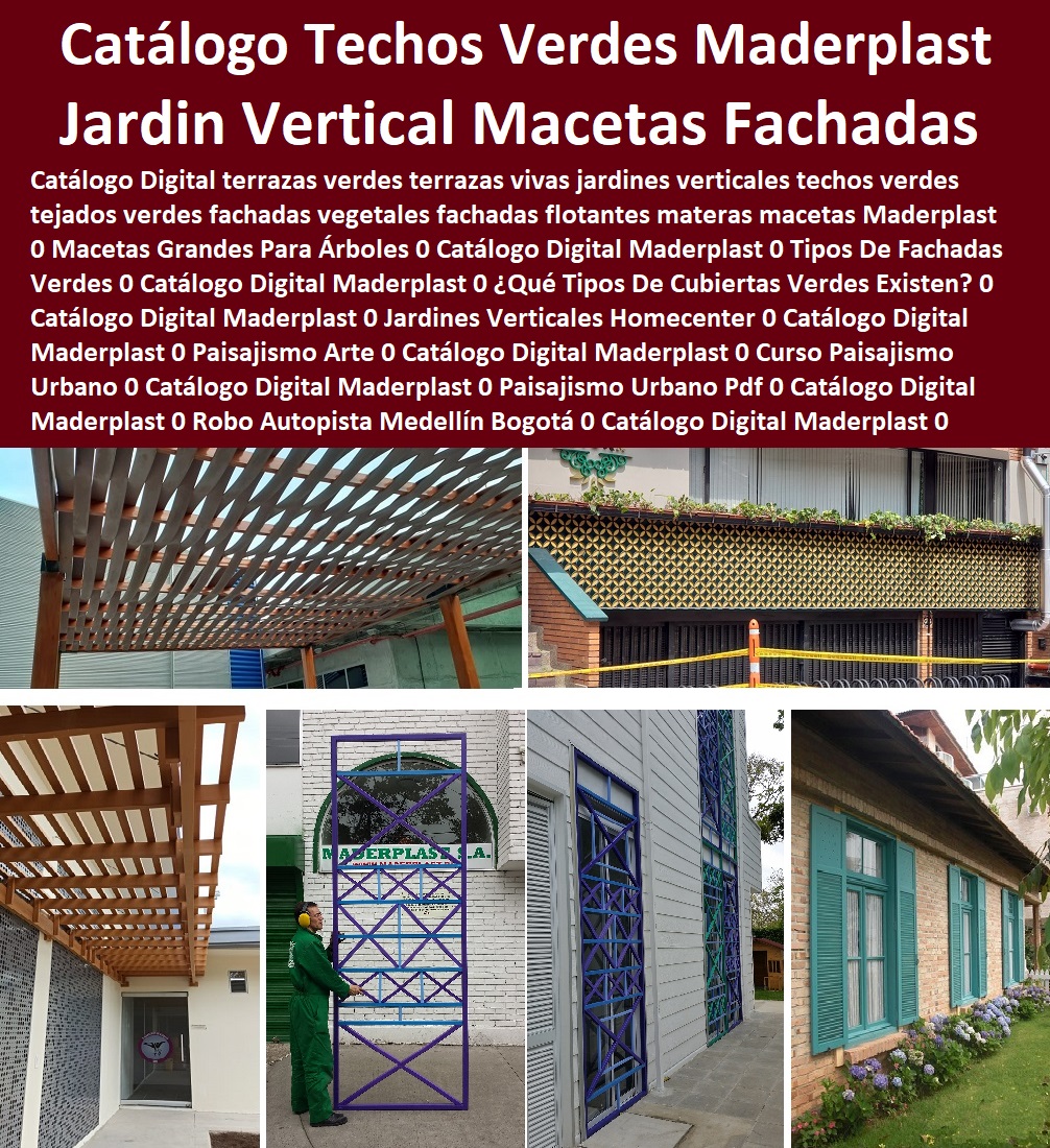 Catálogo Digital terrazas verdes terrazas vivas jardines verticales techos verdes tejados verdes fachadas vegetales fachadas flotantes materas macetas Catálogo Digital Maderplast 0 Macetas Grandes Para Interior 0 Catálogo Digital Maderplast 0 ¿Qué Tipos De Techos Verdes Hay? 0 Catálogo Digital Maderplast 0 Materiales Para Jardines Verticales 0 Catálogo Digital Maderplast 0 Modernas Macetas Grandes Para Exterior 0 Catálogo Digital Maderplast 0 Materas Elegantes 0 Catálogo Digital Maderplast 0 Macetas Grandes Económicas 0 Catálogo Digital Maderplast 0 ¿Cuánto Duran los Techos Verdes? 0 Catálogo Digital Maderplast 0 Macetas Grandes Para Exteriores 0 Catálogo Digital Maderplast 0 ¿Cómo hacer un jardín vertical en mi casa? 0  Maderplast 0 Macetas Grandes Para Árboles 0 Tipos De Fachadas Verdes Maderplast 0 Catálogo Digital terrazas verdes terrazas vivas jardines verticales techos verdes tejados verdes fachadas vegetales fachadas flotantes materas macetas Maderplast 0 Macetas Grandes Para Árboles 0 Tipos De Fachadas Verdes Maderplast 0 