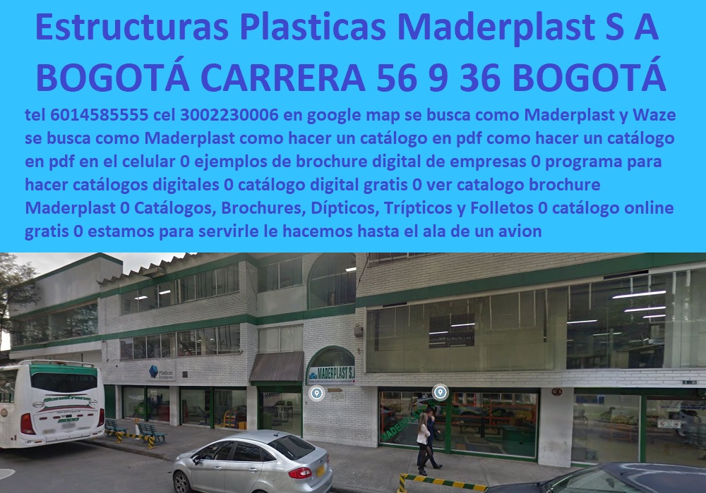 Estructuras Plásticas Maderplast SA Teléfono y dirección Bogotá Carrera 56 9 36 Bogotá Tel 6014585555 Cel 3002230006 En Google Mapa Se busca como Maderplast Waze se busca como Maderplast punto venta almacén virtual ventas directa 0  Estructuras Plásticas Maderplast SA Teléfono y dirección Bogotá Carrera 56 9 36 Bogotá Tel 6014585555 Cel 3002230006 En Google Mapa Se busca como Maderplast Waze se busca como Maderplast punto venta almacén virtual ventas directa 0 