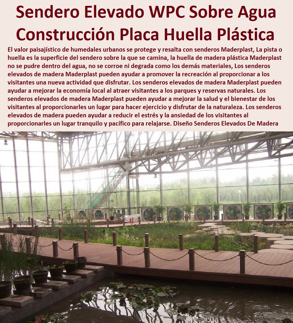 Diseño De Senderos Elevados De Madera Camino Sobre Aguas Humedales Maderplast 0 Placa Huella Plástica Tipo Senderos Elevados 0 Construcción De Placa Huella Plástica Senderos Elevados 0 Qué concreto se usa para placa huella Senderos Elevados WPC 0  ESPECIALISTAS EN SENDEROS Y CAMINOS ECOLÓGICOS, PUENTES PEATONALES, PASOS ELEVADOS ECOLÓGICOS 0 Caminos De Playa 0 Caminos Inclusivos 0 Suelos Infantiles 0 Suelos De Parques 0 Suelos Anticaidas 0 Pasarelas Puentes 0 Caminos 0 000 0 Viaductos Ecológicos 0 Paso Peatonal Elevado 0 000 0 Puentes Veredales 0 Senderos Y Malecones 0 Senderismo Ecológico 0 Pasos Peatonales 0 Diseño De Senderos Elevados De Madera Camino Sobre Aguas Humedales Maderplast 0 Placa Huella Plástica Tipo Senderos Elevados 0 Construcción De Placa Huella Plástica Senderos Elevados 0 Qué concreto se usa para placa huella Senderos Elevados WPC