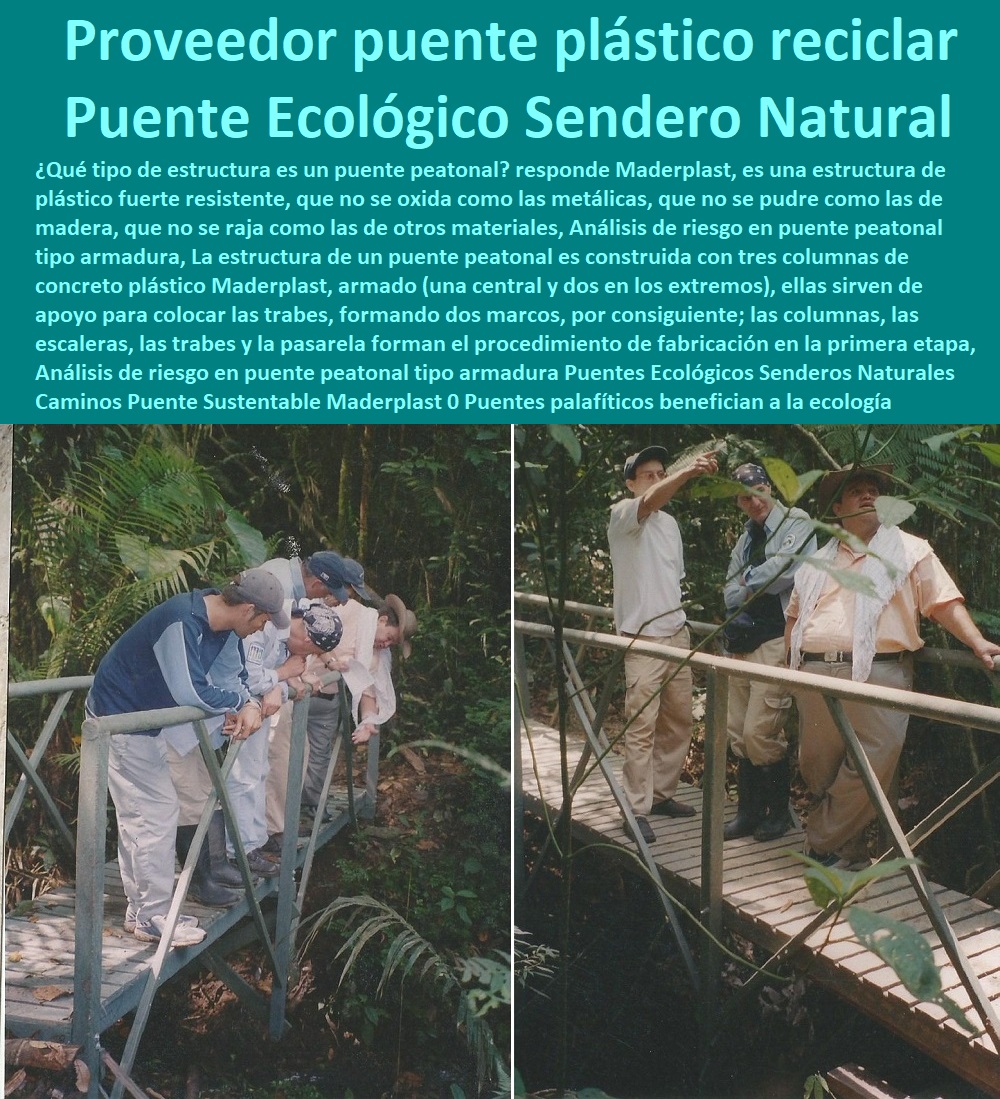 Puentes Ecológicos Senderos Naturales Caminos Puente Sustentable Maderplast 0 Puentes palafíticos benefician a la ecología 0 puentes en madera plástica en material 100 plástico 0 El puente plástico reciclado más largo Proveedor puentes 0 Puentes Ecológicos Senderos Naturales Caminos Puente Sustentable Maderplast 0  ESPECIALISTAS EN SENDEROS Y CAMINOS ECOLÓGICOS, PUENTES PEATONALES, PASOS ELEVADOS ECOLÓGICOS 0 Puentes Peatonales Maderplast 0 Senderos Peatonales 0 Alamedas Peatonales 0 Malecones Peatonales 0 Senderos Ecológicos 0 Túneles Peatonales 0 Muelles Turísticos 0 Corredores Peatonales 0 Puentes Ecológicos 0 Miradores Turísticos 0 Miradores De La Naturaleza 0 Senderos Interpretativos Puentes palafíticos benefician a la ecología 0 puentes en madera plástica en material 100% plástico 0 El puente plástico reciclado más largo Proveedor puentes 0