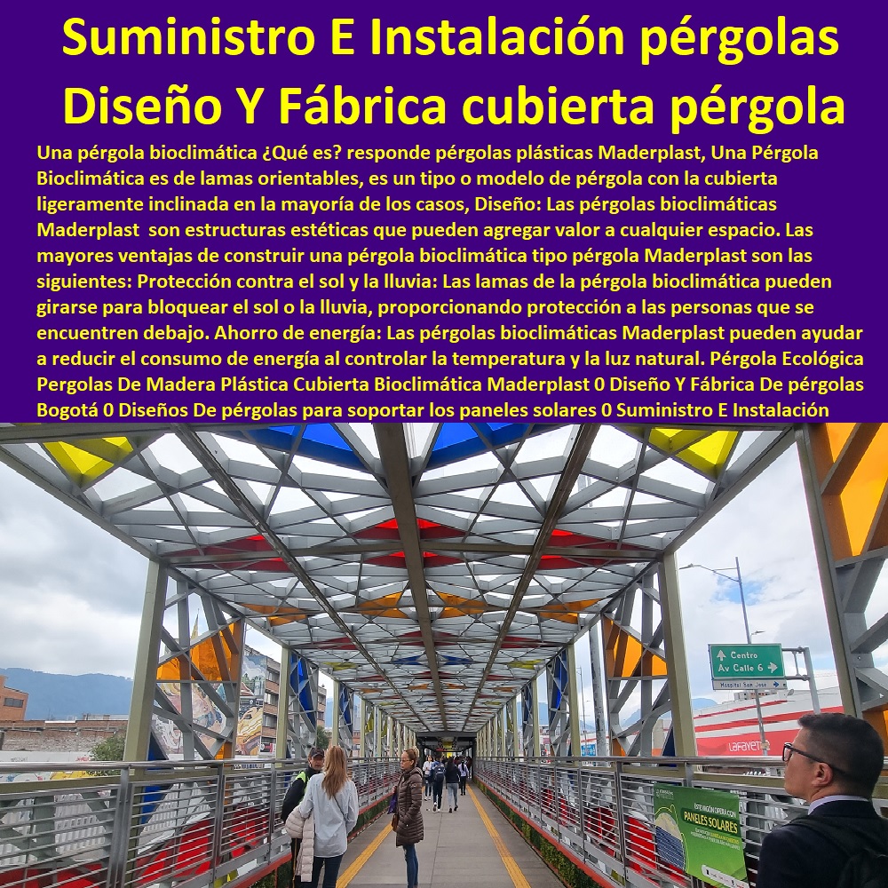 Pérgola Ecológica Pergolas De Madera Plástica Cubierta Bioclimática Maderplast 0 Diseño Y Fábrica De pérgolas Bogotá 0 Diseños De pérgolas soportar paneles solares 0 Suministro E Instalación de pérgolas 0  ESPECIALISTAS EN SENDEROS Y CAMINOS ECOLÓGICOS, PUENTES PEATONALES, PASOS ELEVADOS ECOLÓGICOS 0 Puentes Peatonales Maderplast 0 Senderos Peatonales 0 Alamedas Peatonales 0 Malecones Peatonales 0 Senderos Ecológicos 0 Túneles Peatonales 0 Muelles Turísticos 0 Corredores Peatonales 0 Puentes Ecológicos 0 Miradores Turísticos 0 Miradores De La Naturaleza 0 Senderos Interpretativos Qué es una pérgola de terraza 00 Pérgola Ecológica Pergolas De Madera Plástica Cubierta Bioclimática Maderplast 0 Diseño Y Fábrica De pérgolas Bogotá 0 Diseños De pérgolas soportar paneles solares 0 Suministro E Instalación de pérgolas 0 Qué es una pérgola de terraza 00