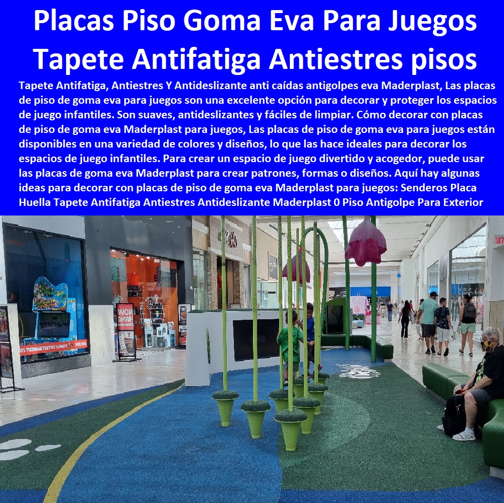 Senderos Placa Huella Tapete Antifatiga Antiestres  ESPECIALISTAS EN SENDEROS Y CAMINOS ECOLÓGICOS, PUENTES PEATONALES, PASOS ELEVADOS ECOLÓGICOS 0 Caminos De Playa 0 Caminos Inclusivos 0 Suelos Infantiles 0 Suelos De Parques 0 Suelos Anticaidas 0 Pasarelas Puentes 0 Caminos 0 000 0 Viaductos Ecológicos 0 Paso Peatonal Elevado 0 000 0 Puentes Veredales 0 Senderos Y Malecones 0 Senderismo Ecológico 0 Pasos Peatonales 0 Antideslizante Maderplast 0 Piso Antigolpe Para Exterior pisos de seguridad anti impactos 0 Placas Piso Goma Eva Para Juegos Colores Huellas 0 pisos de caucho de gimnasio 0 Piso de Caucho seguros 0 Senderos Placa Huella Tapete Antifatiga Antiestres Antideslizante Maderplast 0 Piso Antigolpe Para Exterior pisos de seguridad anti impactos 0 Placas Piso Goma Eva Para Juegos Colores Huellas 0 pisos de caucho de gimnasio 0 Piso de Caucho seguros