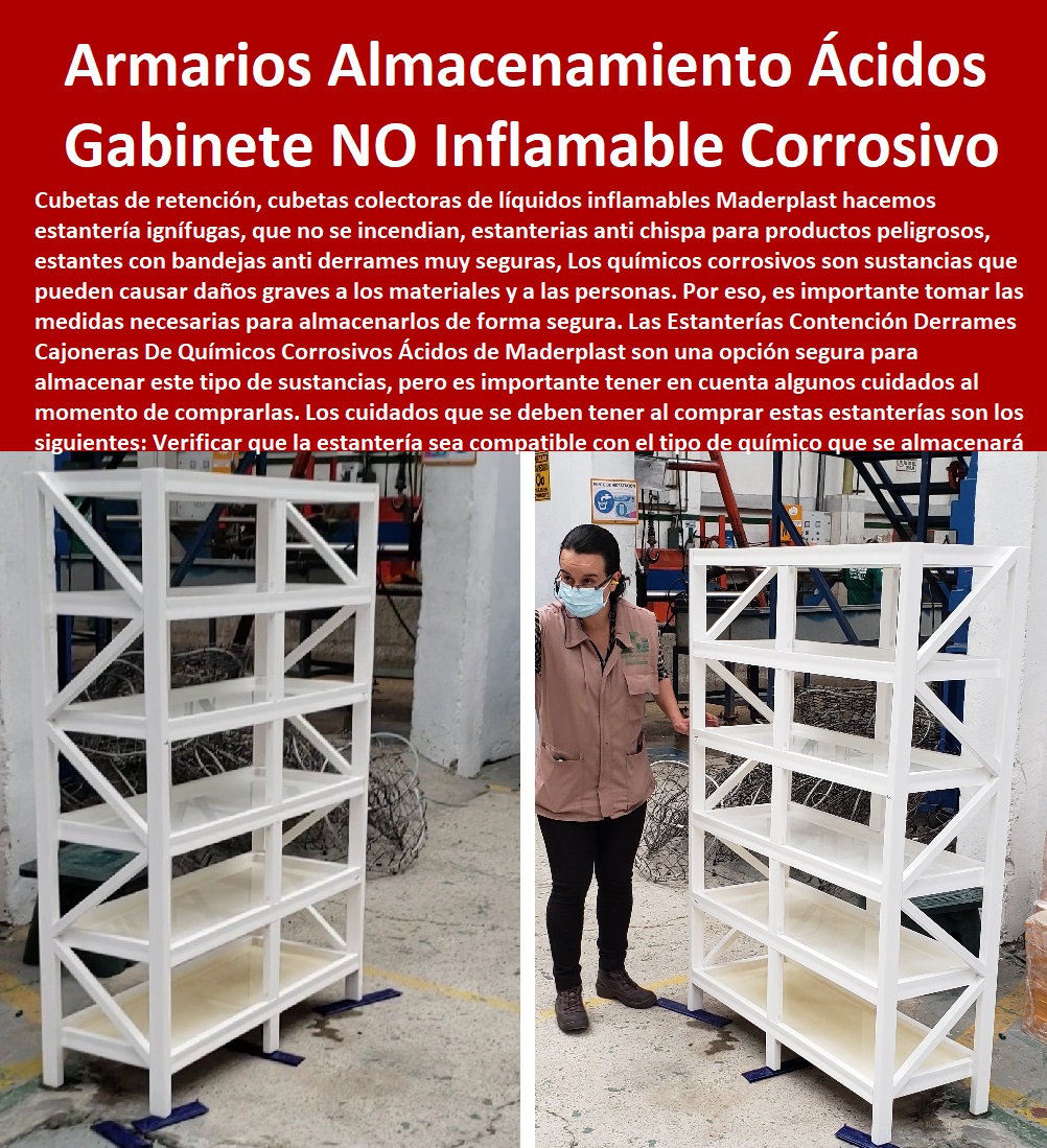 Estanterías Contención Derrames Gabinetes De Inflamables Y Corrosivos Maderplast 0 Estantería Para Sustancias Peligrosas resistentes a la corrosión 0 Estantería Bandeja Anti Derrame Bidones 0 Armario De Seguridad Almacenamiento Ácidos 0  ESTANTERÍA PLÁSTICA MADERPLAST 0 RACKS ESTANTERIAS INDUSTRIAL 0 Estanterías Industriales Plásticas Rack Selectivo 0 racks industriales metálicos para el almacenamiento 0 Proveedor Estantería Industrial 0 Estantes Acero Inoxidable 0 Plástico 0 Estanterías Industriales Plásticas Rack Selectivo 0 Proyectos de Estanterías  y centros de producción 0 cuánto peso soporta un rack industrial 0 fabricantes de estanterías metálicas 0 sillas en acero inoxidable medellin 0 rack industrial medidas Anaqueles plástico Estantes plásticos Estanterías Contención Derrames Gabinetes De Inflamables Y Corrosivos Maderplast 0 Estantería Para Sustancias Peligrosas resistentes a la corrosión 0 Estantería Bandeja Anti Derrame Bidones 0 Armario De Seguridad Almacenamiento Ácidos 0