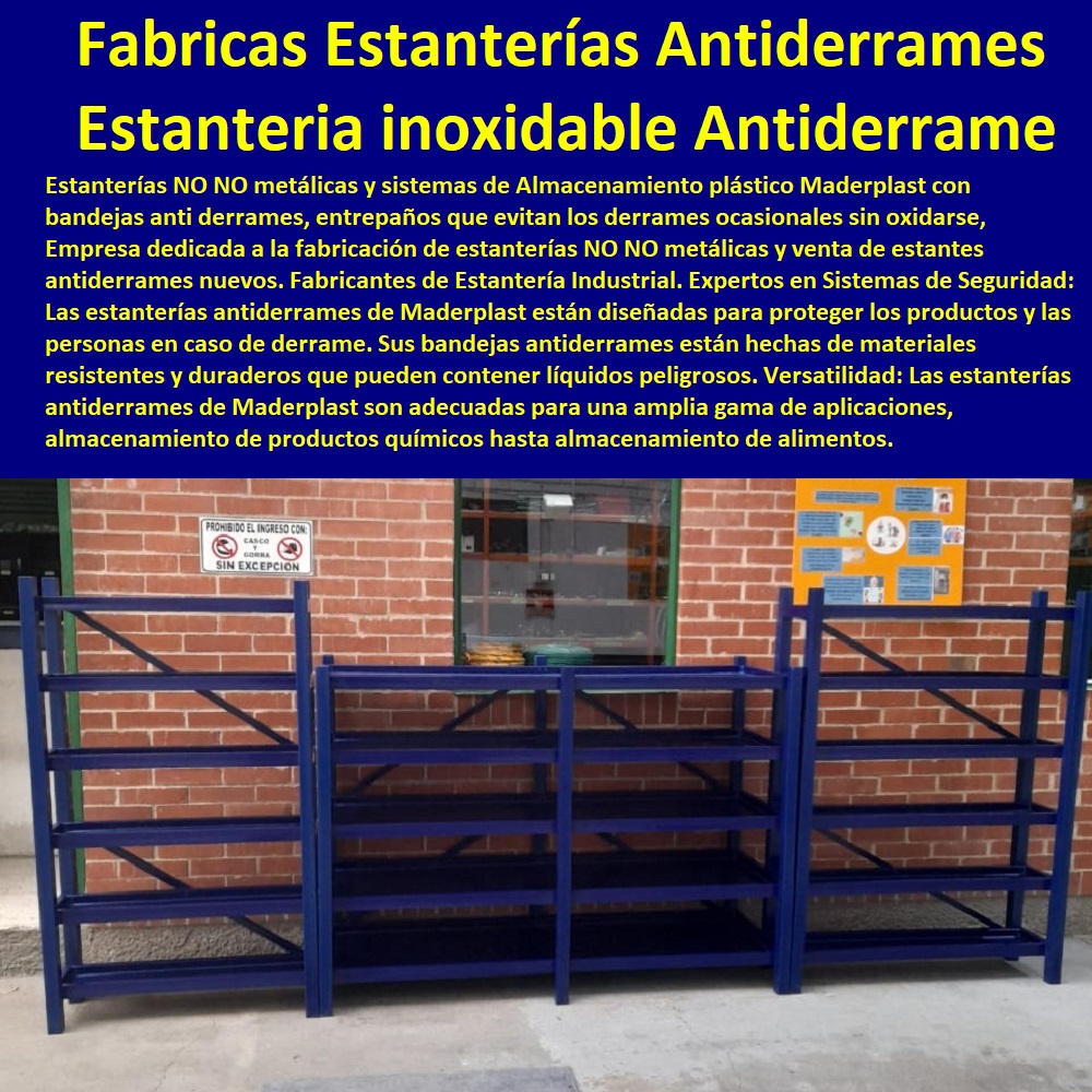 Fabrica De Estantería Antiderrames Racks Industriales Contención Derrames Maderplast 0 racks de almacenamiento Antiderrames 0 Rack manual estantería para cargas medias y pesadas  ESTANTERÍA PLÁSTICA MADERPLAST 0 RACKS ESTANTERIAS INDUSTRIAL 0 Anaqueles Racks 0 Gabinetes Y Bastidores 0 Gabinete Rack De Pared Con Estante 0 Estanteria Antiderrame 0 Estanterías Con Contención De Derrames 0 Estantería Materiales Peligrosos 0 Cubetos De Retención Estantes 0 Cubetos Antiderrame Con Estante 0 Estanteria De Acero Inoxidable 0 Rack Estanteria Pesada 0 Racks Estanterias Industrial 0 Estantería Rack plástica Racks Cantilever 0 Compra y Venta de Estanterias y Racks Industriales 0 Antiderrames 0 estanterias en acero inoxidable Antiderrames 0 Fabrica De Estantería Antiderrames Racks Industriales Contención Derrames Maderplast 0 racks de almacenamiento Antiderrames 0 Rack manual estantería para cargas medias y pesadas Antiderrames 0 estanterias en acero inoxidable Antiderrames