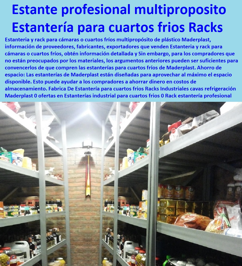 Fabrica De Estantería para cuartos frios Racks Industriales cavas refrigeración Maderplast 0 ofertas en Estanterías industrial para cuartos frios  ESTANTERÍA PLÁSTICA MADERPLAST 0 RACKS ESTANTERIAS INDUSTRIAL 0 Estanterías De Plástico Resistente 0 Estantes Y Racks Plásticos 0 Estanterías Y Anaqueles 0 Gabinetes Plásticos 0 Armarios Plásticos 0 Alacenas Plásticas 0 Estantería Modular 0 Percheros Plásticos 0 Estante Fijo Ventilado De Rack 0 Estante De Soporte Para Armarios 0 Estanterías Y Gabinetes Plásticos 0 Estante De Almacenamiento De Gabinete 0 Estantes De Montaje En Rack Para Equipos 0 Racks Y Gabinetes 0 Estantes Y Gabinetes 0 Rack estantería profesional multiproposito para cuartos frios 0 Venta de Estantes 0 Fabrica De Estantería para cuartos frios Racks Industriales cavas refrigeración Maderplast 0 ofertas en Estanterías industrial para cuartos frios 0 Rack estantería profesional multiproposito para cuartos frios 0 Venta de Estantes 0