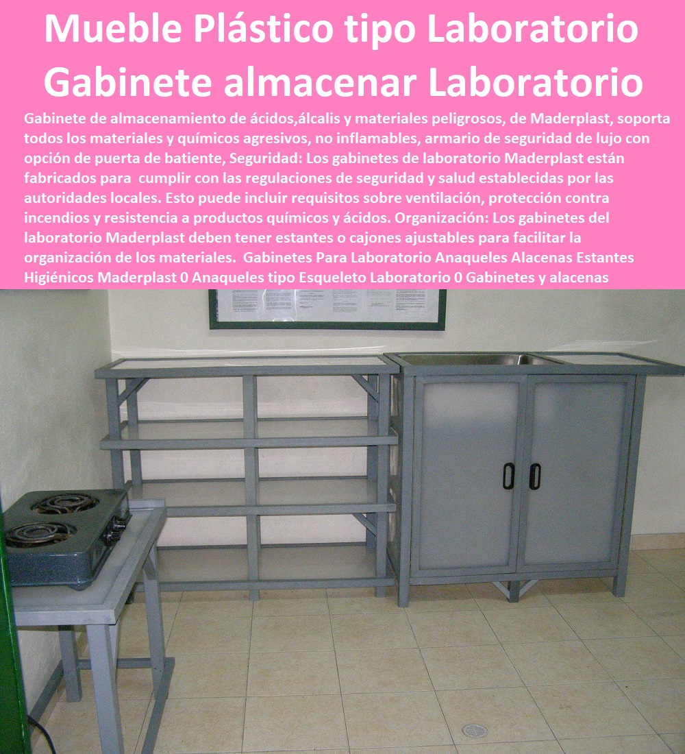 Gabinetes Para Laboratorio Anaqueles Alacenas Estantes Higiénicos Maderplast 0 Anaqueles tipo Esqueleto Laboratorio 0 Gabinetes y alacenas Laboratorio 0 Gabinetes de almacenamiento industrial Laboratorio 0 Mueble Plástico tipo Laboratorio 0 Gabinetes Para Laboratorio Anaqueles Alacenas Estantes Higiénicos Maderplast 0 Anaqueles tipo Esqueleto Laboratorio 0  ESTANTERÍA PLÁSTICA MADERPLAST 0 RACKS ESTANTERIAS INDUSTRIAL 0 Anaqueles Racks 0 Gabinetes Y Bastidores 0 Gabinete Rack De Pared Con Estante 0 Estanteria Antiderrame 0 Estanterías Con Contención De Derrames 0 Estantería Materiales Peligrosos 0 Cubetos De Retención Estantes 0 Cubetos Antiderrame Con Estante 0 Estanteria De Acero Inoxidable 0 Rack Estanteria Pesada 0 Racks Estanterias Industrial 0 Estantería Rack plástica Racks Cantilever 0 Compra y Venta de Estanterias y Racks Industriales 0 Gabinetes y alacenas Laboratorio 0 Gabinetes de almacenamiento industrial Laboratorio 0 Mueble Plástico tipo Laboratorio