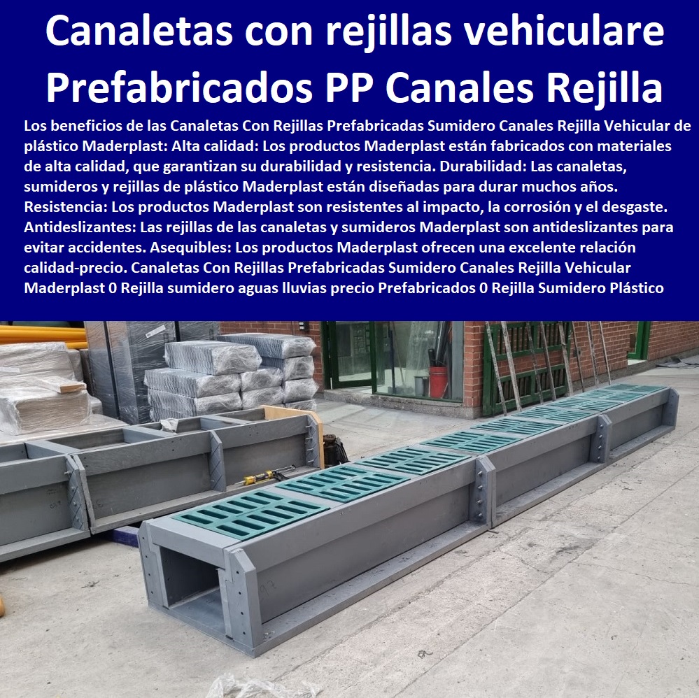 Canaletas Con Rejillas Prefabricadas Sumidero Canales Rejilla Vehicular Maderplast 0 Rejilla sumidero aguas lluvias precio Prefabricados 0 Rejilla Pvc Sumidero Plástico 0 canaletas con rejillas vehiculares Prefabricados 0  Comprar Venta Punto De Fábrica Proveedor Suministro E Instalación Rejillas Industriales 0 CANALETAS REJILLAS PEATONALES 0 REJILLAS PLÁSTICAS 0 REJILLAS DE PISCINAS 0 REJILLAS DE PISO 0 REJILLAS DE AGUA 0 REJILLAS ESPECIALES 0 Componentes de sistemas de drenaje y saneamiento 0 "rejillas" 0 Canaletas de aluminio para terrazas 0 E-commerce 0 Compras online 0 "rejillas para patios" 0 "cárcamos industriales" 0 Rejillas De Aire 0 Fábricas 0 Cárcamos prefabricados para aguas residuales 0 Rejillas De Protección 0 Rejillas De Extracción 0 Rejillas De Aluminio 0 Reembolso 0 Tipos De Rejillas De Pvc 0 Parrilla plástica inoxidable 0 Rejillas antideslizantes para desagües 0 Cárcamos de drenaje 0 Rejilla Fondo Perimetral 0 Marketplace 0 Online 0 Venta 0 "rejillas para drenaje de aguas pluviales" 0 Rejillas de drenaje para aguas pluviales 0 Canaletas de drenaje 0 Descuento 0 Rejillas de acero inoxidable para desagües 0 rejillas, cárcamos y canales de desagüe 0 "rejillas" 0 "Rejillas Plásticas Para Cocina" 0 Canaletas para pisos Canal Rejilla Plástica Canaletas Con Rejillas Prefabricadas Sumidero Canales Rejilla Vehicular Maderplast 0 Rejilla sumidero aguas lluvias precio Prefabricados 0 Rejilla Pvc Sumidero Plástico  0 canaletas con rejillas vehiculares Prefabricados 0 Canal Rejilla Plástica