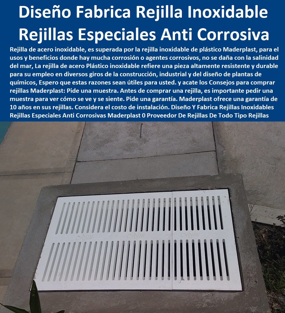 Diseño Y Fabrica Rejillas Inoxidables Rejillas Especiales Anti Corrosivas Maderplast 0 Proveedor De Rejillas De Todo Tipo Rejillas Sumideros 0 Somos Fabricantes De Rejillas Fuertes antideslizante 0 Rejillas Producto Accesorios Rejillas Tipo Irving 0 Diseño Y Fabrica Rejillas Inoxidables Rejillas Especiales Anti Corrosivas Maderplast 0 Proveedor De Rejillas De Todo Tipo Rejillas Sumideros 0  Comprar Venta Punto De Fábrica Proveedor Suministro E Instalación Rejillas Industriales 0 CANALETAS REJILLAS PEATONALES 0 REJILLAS PLÁSTICAS 0 REJILLAS DE PISCINAS 0 REJILLAS DE PISO 0 REJILLAS DE AGUA 0 REJILLAS ESPECIALES 0 Rejillas para drenaje de aguas pluviales 0 Enrejado plástico inoxidable 0 Canaletas de acero galvanizado para jardines 0 Internet 0 "dispositivos de captación y conducción de flujos líquidos" 0 Pisos 0 "canaletas", 0 Dispositivos de captación y conducción de flujos líquidos 0 "Rejillas Plásticas Para Conductos" 0 Canaletas de aluminio para terrazas 0 Promoción 0 Envío gratis 0 Rejillas para pisos 0 Web 0 "rejillas" 0 Patio 0 Rejillas 0 Aguas residuales 0 Construcciones 0 Cárcamos para drenaje de aguas pluviales 0 Cárcamos 0 "instalaciones de captación y evacuación de aguas pluviales" 0 Somos Fabricantes De Rejillas Fuertes antideslizante 0 Rejillas Producto Accesorios Rejillas Tipo Irving