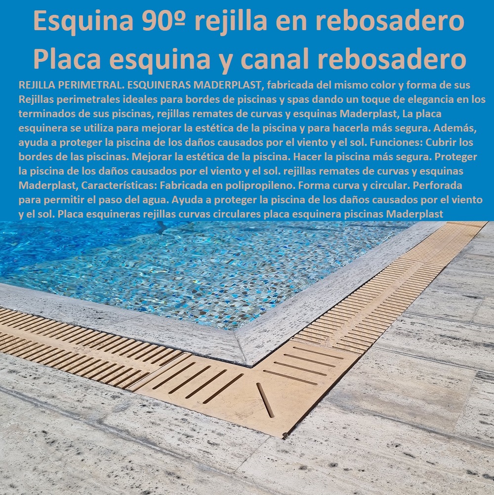 Placa Baldosa esquineras rejillas curvas circulares placa esquinera piscinas Maderplast 0 Placa para esquina de canal rebosadero 0 Esquina rejilla de canal rebosadero 0 rejillas curvas 0 Esquina Astralpool 90º para rejilla en rebosaderos 0  Comprar Venta Punto De Fábrica Proveedor Suministro E Instalación Rejillas Industriales 0 CANALETAS REJILLAS PEATONALES 0 REJILLAS PLÁSTICAS 0 REJILLAS DE PISCINAS 0 REJILLAS DE PISO 0 REJILLAS DE AGUA 0 REJILLAS ESPECIALES Parrilla plástica inoxidable 0 Rejillas antideslizantes para desagües 0 Cárcamos de drenaje 0 Rejilla Fondo Perimetral 0 Marketplace 0 Online 0 Venta 0 "rejillas para drenaje de aguas pluviales" 0 Rejillas de drenaje para aguas pluviales 0 Canaletas de drenaje 0 Descuento 0 Rejillas de acero inoxidable para desagües 0 rejillas, cárcamos y canales de desagüe 0 "rejillas" 0 "Rejillas Plásticas Para Cocina" 0 Canaletas para pisos 0 Componentes de sistemas de drenaje y saneamiento 0 "rejillas" 0 Canaletas de aluminio para terrazas 0 E-commerce 0 Compras online 0 "rejillas para patios" 0 "cárcamos industriales" 0 Rejillas De Aire 0 Fábricas 0 Cárcamos prefabricados para aguas residuales 0 Rejillas De Protección 0 Rejillas De Extracción 0 Rejillas De Aluminio 0 Reembolso 0 Tipos De Rejillas De Pvc Placas 0 Placa Baldosa esquineras rejillas curvas circulares placa esquinera piscinas Maderplast 0 Placa para esquina de canal rebosadero 0 Esquina rejilla de canal rebosadero 0 rejillas curvas 0 Esquina Astralpool 90º para rejilla en rebosaderos 0 Placas