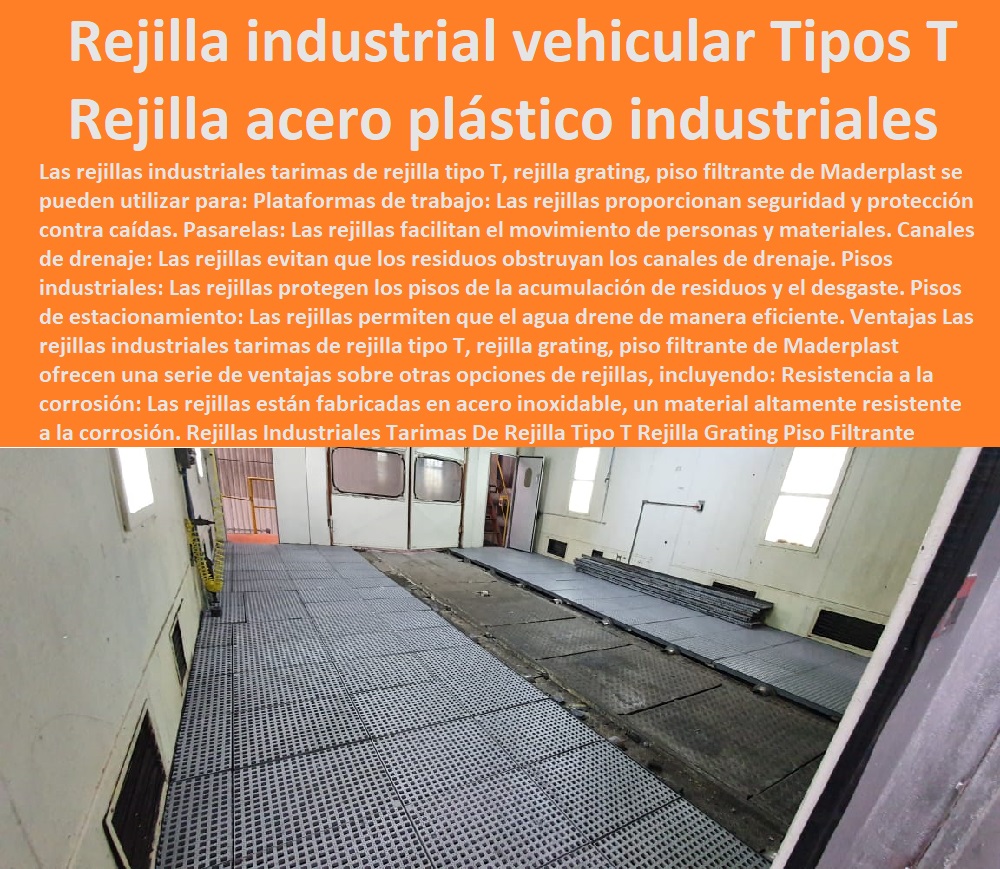 Rejillas Industriales Tarimas De Rejilla Tipo T Rejilla Grating Piso Filtrante Maderplast 0 Fábrica  Comprar Venta Punto De Fábrica Proveedor Suministro E Instalación Rejillas Industriales 0 CANALETAS REJILLAS PEATONALES 0 REJILLAS PLÁSTICAS 0 REJILLAS DE PISCINAS 0 REJILLAS DE PISO 0 REJILLAS DE AGUA 0 REJILLAS ESPECIALES 0 Cárcamos prefabricados para aguas residuales de acero galvanizado 0 Venta en línea 0 "Rejillas Plásticas Para Baño" 0 Reja plástica inoxidable 0 Rejillas Decorativas 0 Canaletas de acero galvanizado para jardines 0 Cárcamos de alta capacidad para aguas pluviales 0 Cárcamos para terrazas 0 Venta por internet 0 De Fondo Para Piscina 0 Cárcamos de hormigón para drenaje 0 "cárcamos" 0 Calles 0 Canaletas para patios 0 "cárcamos" 0 Proveedor de Rejillas electro forjada 0 rejillas de acero industriales elección de la rejilla 0 cárcamo con rejilla 0 rejilla industrial vehicular 0 Rejillas Industriales Tarimas De Rejilla Tipo T Rejilla Grating Piso Filtrante Maderplast 0 Fábrica Proveedor de Rejillas electro forjada 0 rejillas de acero industriales elección de la rejilla 0 cárcamo con rejilla 0 rejilla industrial vehicular