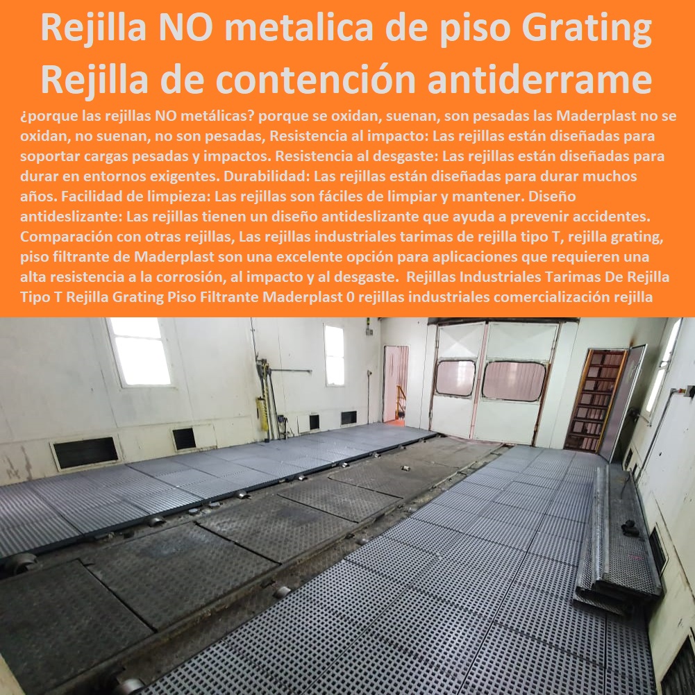 Rejillas Industriales Tarimas De Rejilla Tipo T Rejilla Grating Piso Filtrante Maderplast 0 rejillas industriales comercialización 0 rejilla metálica para sumidero 0 rejilla contención derrames antiderrames 0 rejilla metalica para piso Grating PP 0 Rejillas Industriales Tarimas De Rejilla Tipo T Rejilla Grating Piso Filtrante Maderplast 0 rejillas industriales comercialización 0 rejilla metálica para sumidero 0 rejilla contención derrames antiderrames 0 rejilla metalica para piso Grating PP