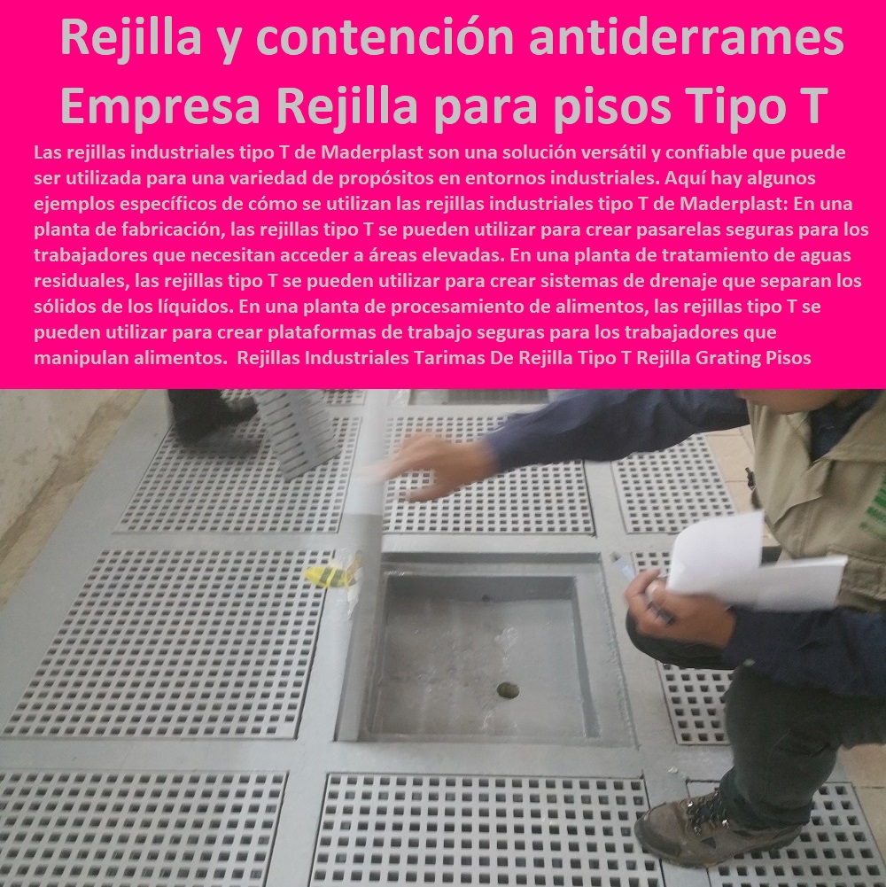 Rejillas Industriales Tarimas De Rejilla Tipo T Rejilla Grating Pisos Estribos Comprar Venta Punto De Fábrica Proveedor Suministro E Instalacion Rejillas Industriales 0 CANALETAS REJILLAS PEATONALES 0 REJILLAS PLÁSTICAS 0 REJILLAS DE PISCINAS 0 REJILLAS DE PISO 0 REJILLAS DE AGUA 0 REJILLAS ESPECIALES 0 Rejillas Fibra De Vidrio 0 Rejillas Canaletas 0 Rejillas De Canales 0 Rejillas Depuradoras 0 Rejilla Tipo Alcorque 0 Rejilla De Árbol Alcorques 0 Rejillas Para Piscina Tipo Marmol 0 Rejillas De Mármol 0 Rejilla Plástica 0 Rejillas de drenaje 0 Aguas pluviales 0 Canaletas para drenaje de aguas pluviales 0 Cárcamos de hormigón para drenaje de alta capacidad 0 Tipos De Rejillas 0 Satisfacción garantizada 0 Cárcamos para pisos 0 Pavimentos 0 Rejillas de plástico para patios 0 Rejillas para jardines 0 Rejillas De Suelo 0 Rejillas de acero inoxidable para desagües 0 Oferta 0 En línea 0 compra de rejillas, cárcamos y canaletas 0 Maderplast 0 Rejilla Industrial Grating Para Piso Metal Red 0 Rejilla fabricada PRFV 0 rejilla contención derrames antiderrames 0 Empresas Rejillas para pisos Tipo T 0  Rejillas Industriales Tarimas De Rejilla Tipo T Rejilla Grating Pisos Estribos Maderplast 0 Rejilla Industrial Grating Para Piso Metal Red 0 Rejilla fabricada PRFV  0 rejilla contención derrames antiderrames 0 Empresas Rejillas para pisos Tipo T 0
