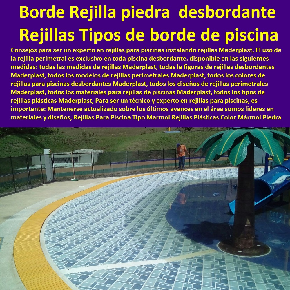 Rejillas Para Piscina Tipo Marmol Rejillas Plásticas Color Mármol Piedra Maderplast 0 rejillas elegantes en piedra natural 0  Comprar Venta Punto De Fábrica Proveedor Suministro E Instalación Rejillas Industriales 0 CANALETAS REJILLAS PEATONALES 0 REJILLAS PLÁSTICAS 0 REJILLAS DE PISCINAS 0 REJILLAS DE PISO 0 REJILLAS DE AGUA 0 REJILLAS ESPECIALES 0  compra de rejillas, cárcamos y canaletas 0 Rejillas para desagües 0 rejillas, cárcamos y canales de desagüe 0 Rejilla Plástica Sobre Medidas 0 Cárcamos para patios 0 Rejillas De Pvc 0 Rejillas antideslizantes para desagües 0 Jardines 0 Cárcamos de alta capacidad para aguas pluviales 0 Rejillas De Ventilación 0 Elementos de drenaje y saneamiento 0 Venta a distancia 0 "Rejillas Plásticas Para Paredes" 0 Tipos De Rejillas De Acero Inoxidable 0 Rejillas de drenaje para aguas pluviales de acero inoxidable 0 búsqueda de rejillas cárcamos y canaletas 0 "en línea" 0 Rejilla Plástica Para Piscina 0 Rejillas para patios 0 Rejillas de drenaje para aguas pluviales 0 Red plástica inoxidable 0 "comercio electrónico" 0 Rejillas de borde de piscina de PVC 0 Borde de piscina Rejilla piedra desbordante 0 Mallas para piscinas Marmol 0 rejilla 0  Rejillas Para Piscina Tipo Marmol Rejillas Plásticas Color Mármol Piedra Maderplast 0 rejillas elegantes en piedra natural 0 Rejillas de borde de piscina de PVC 0 Borde de piscina Rejilla piedra  desbordante 0 Mallas para piscinas Marmol 0 rejilla