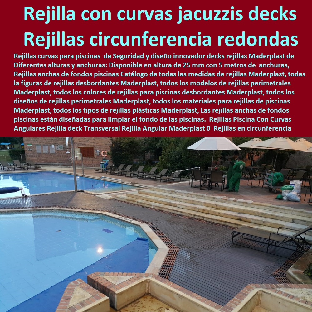 Rejillas Piscina Con Curvas Angulares Rejilla deck Transversal Rejilla Angular Maderplast 0 Rejillas en circunferencia redondas Rejilla rebosadero 0 Rejilla perimetral curvada REJILLAS PARA PISCINAS 0 Rejilla con curvas jacuzzis 0 rejillas decks 0 Rejillas Piscina Con Curvas Angulares Rejilla deck Transversal Rejilla Angular Maderplast 0  Rejillas en circunferencia redondas Rejilla rebosadero 0 Rejilla perimetral curvada REJILLAS PARA PISCINAS 0 Rejilla con curvas jacuzzis  0 rejillas decks