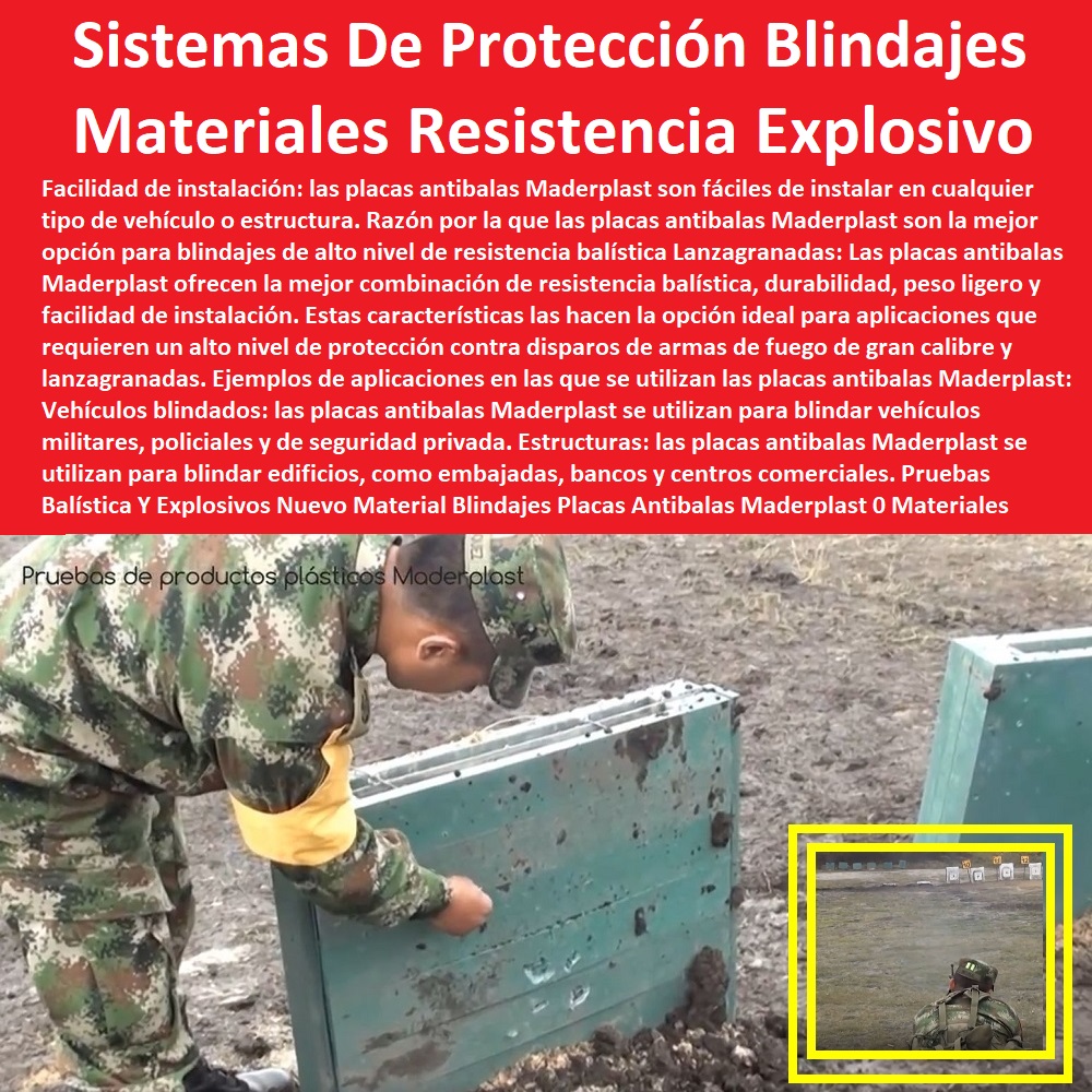 Pruebas Balística Y Explosivos Nuevo Material Blindajes Placas Antibalas Maderplast 0 Materiales de Resistencia Balística Y Explosivos 0  PRUEBAS Y ENSAYOS DE LABORATORIO 0 MEJORES MATERIALES MADERPLAST 0 CUÁL ES EL MEJOR MATERIAL 0 NUEVOS MATERIALES DE CONSTRUCCIÓN 0 10 Ensayos No destructivos 0 Laboratorio de Materiales Poliméricos Plástico Maderplast 0  Propiedades De Los Materiales Maderplast, Pruebas Maderplast De Campo 0 Fichas Técnicas Maderplast 0 Pruebas De Laboratorio 0 De Resistencias Maderplast 0 Las Pruebas De Laboratorio De Los Materiales Nuevos 0 Materiales Inoxidables 0 Materiales Anticorrosivos 0 Materiales Para Blindajes 0 Materiales De Alto Impacto 0 Material Impermeable 0 el mejor blindaje Balística Y Explosivos 0 Sistemas De Protección Balística En Plásticos Balística PP Pruebas Balística Y Explosivos Nuevo Material Blindajes Placas Antibalas Maderplast 0 Materiales de Resistencia Balística Y Explosivos 0 el mejor blindaje Balística Y Explosivos 0 Sistemas De Protección Balística En Plásticos Balística PP