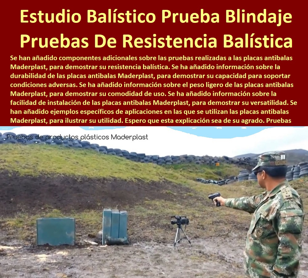 Pruebas De Resistencia Balística Y Explosivos Blindajes Placas Blindadas Maderplast 0  PRUEBAS Y ENSAYOS DE LABORATORIO 0 MEJORES MATERIALES MADERPLAST 0 CUÁL ES EL MEJOR MATERIAL 0 NUEVOS MATERIALES DE CONSTRUCCIÓN 0 10 Ensayos No destructivos 0 Laboratorio de Materiales Poliméricos Plástico Maderplast 0  Propiedades De Los Materiales Maderplast, Pruebas Maderplast De Campo 0 Fichas Técnicas Maderplast 0 Pruebas De Laboratorio 0 De Resistencias Maderplast 0 Las Pruebas De Laboratorio De Los Materiales Nuevos 0 Materiales Inoxidables 0 Materiales Anticorrosivos 0 Materiales Para Blindajes 0 Materiales De Alto Impacto 0 Material Impermeable 0 mayor resistencia al punzonado Balística 0 Resistencia a la Penetración Balística 0 esfuerzo puntual plástico Balística 0 Estudio Balístico Prueba Blindaje 0 Pruebas De Resistencia Balística Y Explosivos Blindajes Placas Blindadas Maderplast 0 mayor resistencia al punzonado Balística 0 Resistencia a la Penetración Balística 0 esfuerzo puntual plástico Balística 0 Estudio Balístico Prueba Blindaje 0