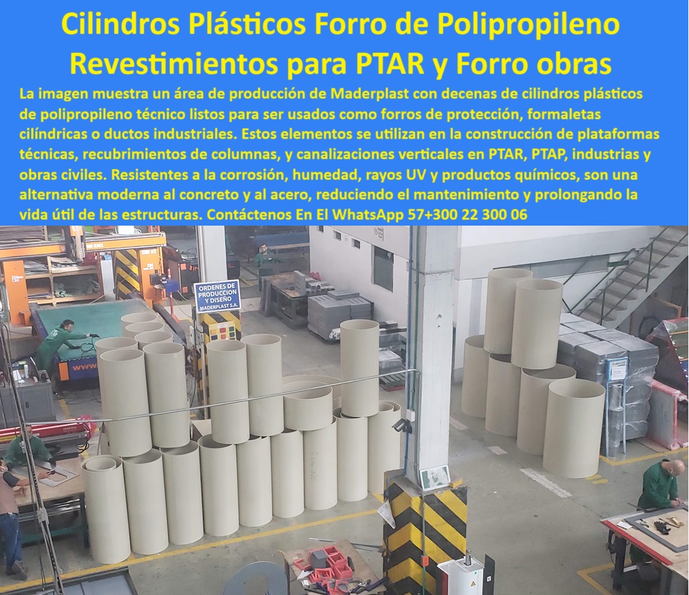Cilindros Tubos Plásticos De Polipropileno Forros Recubrimientos Ptar Ptap Maderplast 0 ideales como formaletas y revestimientos ductos pilotes y estructuras en entornos húmedos y corrosivos. Cilindros Plásticos de Polipropileno Revestimientos verticales en polipropileno industrial, - Protección estructural cilíndrica polipropileno técnico, - Forros técnicos prefabricados columnas obra, - Opciones de cilindros técnicos modulares para ductos y pilotes con baja necesidad de mantenimiento, - Recomendación de forros cilíndricos prefabricados anticorrosivos para plataformas técnicas PTAR, - Revestimiento-Estructural-Anticorrosivo, - Cilindros-Sin-Pintura-Sin-Oxidación, - Cilindros técnicos ligeros sin mantenimiento, - ¿Qué materiales duran más en estructuras en contacto con químicos y agua?, - Tubos plásticos reforzados para revestimiento, - Cilindros técnicos infraestructura sanitaria, - Alternativa a acero concreto forros columnas, - Cilindros resistentes humedad rayos UV, - Forros plásticos para plataformas industriales, - Cilindros técnicos prefabricados obras PTAR, - ¿Sirven los cilindros de polipropileno como protección en obras expuestas al clima?, - Descripción Optimizada de la Imagen: La imagen muestra una vista real del área de producción de Maderplast, donde se fabrican cilindros plásticos técnicos de polipropileno de alta resistencia para su uso como formaletas, forros de protección y revestimientos de columnas, ductos y pilotes en obras civiles, PTAR, PTAP e industrias. Estos cilindros Maderplast representan una solución moderna, libre de mantenimiento, que elimina los problemas de corrosión, humedad, rayos UV y químicos, comunes en estructuras expuestas al ambiente. Al ser prefabricados, ligeros y modulares, se instalan sin herramientas ni soldaduras, reduciendo tiempos y costos en obra. Maderplast garantiza una vida útil prolongada, mayor seguridad operativa y sostenibilidad con productos que superan ampliamente el rendimiento del concreto y el acero en condiciones extremas, - Revestimientos plásticos sin soldadura ni pintura, - Protección estructura circular sin mantenimiento, - Revestimiento-Plataformas-PTAR-PTAP, - ¿Qué tipo de cilindros puede usarse como formaletas resistentes a la humedad ?, asesoría para compra técnica, Cilindros-Plasticos-Polipropileno, - Comparar soluciones de revestimiento plástico versus concreto y acero en estructuras verticales, - ¿Dónde compro forros plásticos para revestir columnas o ductos industriales?, - Artículo validado por ingeniería - Forros tubulares técnicos en producción, - Forros-Técnicos-Revestimiento, - Tubos plásticos reciclables construcción industrial, - Protección-Humedad-Rayos-UV, - cilindros plasticos polipropileno forros recubrimientos ptar ptap maderplast formaletas ductos pilotes estructuras entornos húmedos corrosivos, - Ductos-Verticales-Plástico-Técnico, - Forros cilíndricos anticorrosión zona húmeda, - Cilindros plásticos reciclables larga vida útil, - Forros-Cilíndricos-Obras-Civiles, - Cilindros plásticos prefabricados revestimiento columnas, - Cilindros de protección estructural química y UV, - Forros tubulares polipropileno ductos industriales, - Buscar cilindros plásticos de polipropileno como formaletas para construcción civil expuesta a humedad y químicos, - Tubos polipropileno plataformas PTAR PTAP, - Polipropileno-Industrial-Reutilizable, - Revestimiento plástico ductos en zonas húmedas, - Especificaciones de cilindros plásticos reciclables con alta resistencia UV y química para entornos corrosivos, - Formaletas-Cilíndricas-Sin-Mantenimiento, - Revestimiento plástico pilotes en entornos húmedos, - ¿Cómo se instalan revestimientos plásticos para pilotes sin soldadura ?, fabricante confiable, Cilindros ligeros protección UV y químicos, - Cilindros construcción sin soldaduras ni químicos, - Protección columnas verticales con polipropileno, - Cilindros moldeadores estructuras PTAP, - Formaletas plásticas reciclables para pilotes, - Revestimiento plástico ductos verticales corrosivos, - Tubos plásticos construcción infraestructura sanitaria, - Cilindros plásticos para formaletas columnas, - Revestimientos cilíndricos anticorrosivos en polipropileno, - Formaletas cilíndricas polipropileno para obra civil, - Cilindros plástico construcción civil modular, - Cilindros para ductos verticales resistentes humedad, - Forros columna sin oxidación ni pintura 0 Cilindros Tubos Plásticos De Polipropileno Forros Recubrimientos Ptar Ptap Maderplast 0 ideales como formaletas y revestimientos ductos, pilotes y estructuras en entornos húmedos y corrosivos., - Cilindros Plásticos de Polipropileno
