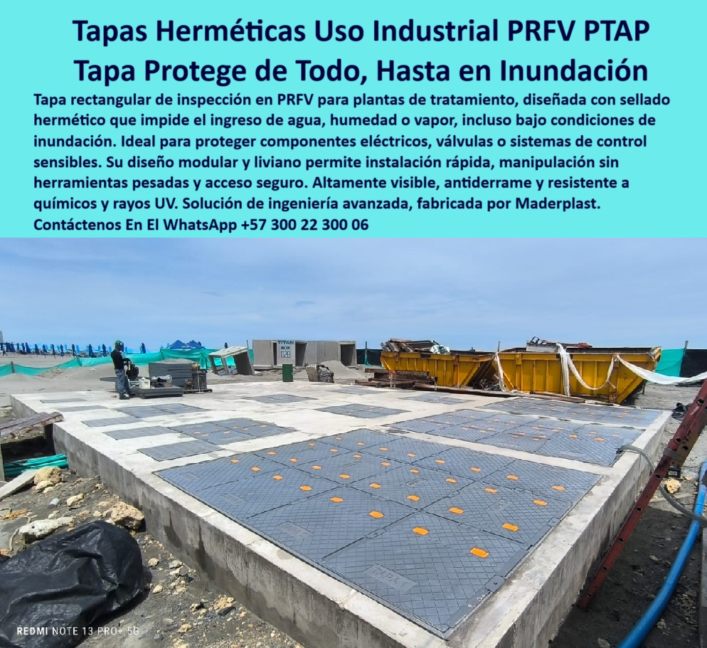 Tapa De Acceso Áreas Confinadas Cubierta Transitable Tanques Ptap Ptar Maderplast 0 cubierta moderna para planta tratamiento accesos industriales en polipropileno Tapa rectangular de inspección en PRFV diseñada especialmente  cubiertas transitables selladas para áreas industriales críticas, - tapas plásticas resistentes a inundaciones y químicos agresivos, - ¿Dónde consigo acceso industrial en polipropileno reforzado?, - accesos-industriales-en-polipropileno, - tapas-transitables-anticorrosivas, - cubiertas transitables de polipropileno reforzado para zonas críticas, - soluciones de inspección hermética en polímero PRFV, - plataformas de acceso transitable en plantas industriales de agua, - Tapas de paso transitable resistentes a inundaciones industriales, - cubiertas impermeables para ductos y válvulas, - tapas técnicas transitables resistentes a vapor y químicos, - Descripción Optimizada de la Imagen: La imagen muestra un sistema de cubrimiento hermético compuesto por tapas rectangulares de inspección fabricadas en PRFV (plástico reforzado con fibra de vidrio), diseñadas por Maderplast para plantas de tratamiento de agua potable y residual. Estas cubiertas modernas ofrecen un sellado total que impide el ingreso de agua, vapor, humedad e incluso protege contra inundaciones, garantizando la seguridad de componentes eléctricos, válvulas y sistemas de control sensibles. Gracias a su diseño modular, ligero y antideslizante, las tapas herméticas de Maderplast permiten una instalación rápida sin soldaduras ni herramientas especiales, facilitando el acceso seguro para mantenimiento e inspecciones técnicas. Su resistencia a químicos, rayos UV, presión hidráulica y ambientes agresivos asegura una operación duradera y sin mantenimiento intensivo. Maderplast se posiciona como líder en soluciones industriales avanzadas, ofreciendo cubiertas plásticas transitables que elevan la eficiencia, seguridad y sostenibilidad de proyectos hidráulicos e industriales exigentes, - soluciones de acceso industrial impermeable en plantas hidráulicas, - cubiertas plásticas transitables para plantas de tratamiento, - cubrimiento-industrial-impermeable, - tapas plásticas modernas para plantas de tratamiento avanzadas, - tapa hermética de inspección en PRFV para plantas PTAR, - soluciones-de-acceso-industrial, - cubiertas de alta visibilidad para accesos industriales en PRFV, - acceso técnico en polipropileno reforzado, - tapas-de-inspección-prfv, - cubiertas industriales impermeables para componentes eléctricos, - cubiertas-plásticas-para-plantas, - Soluciones de acceso seguro en plantas de tratamiento de agua, - sistemas de recubrimiento plástico anticorrosivo para plantas PTAP, - sistemas industriales de sellado contra humedad y vapores, - tapas de protección industrial en zonas críticas, - ¿Dónde venden cubiertas plásticas resistentes para áreas críticas?, Mejor alternativa técnica frente a - ¿Cuál es la mejor tapa hermética para tanques industriales de agua?, - tapas rectangulares de inspección diseñadas para zonas húmedas, - sistemas de acceso rápido para válvulas y ductos hidráulicos, - cubrimiento plástico resistente a químicos y rayos UV, - tapas herméticas de inspección para proteger sistemas sensibles, - cubiertas-modulares-industriales, - tapas industriales ligeras y resistentes a ambientes salinos, - plataformas modulares para plantas de tratamiento de aguas, - plataformas-de-paso-para-plantas, - sistemas de paso seguro en plantas hidráulicas, - Cubiertas modernas de inspección plástica para componentes eléctricos, - tapas de acceso seguro para infraestructura hidráulica industrial, - Cubiertas industriales plásticas anticorrosivas para zonas húmedas, - accesos industriales de alta resistencia en polímero reforzado, - sistemas-de-acceso-para-ptar, - cubiertas plásticas de paso seguro para zonas de inspección, - plataformas industriales seguras contra humedad, - tapas-industriales-herméticas, - tapa hermética de inspección industrial PRFV, - cubiertas modernas de polipropileno para tratamiento de aguas, - Tapa hermética de inspección en PRFV para infraestructura de agua, - plataformas plásticas para paso seguro en tanques PTAR, - ¿Qué cubierta moderna protege plantas de tratamiento contra inundaciones?, - sistema de cubrimiento modular anticorrosivo, - soluciones modulares de cubrimiento para áreas de control, - tapas plásticas visibles para mantenimiento técnico, - sistemas de sellado plástico industrial para protección contra humedad, - ¿Qué tapa plástica impide ingreso de humedad y vapor? 0 Tapa De Acceso Áreas Confinadas Cubierta Transitable Tanques Ptap Ptar Maderplast 0 cubierta-moderna-para-planta-tratamiento, - accesos-industriales-en-polipropileno, - Tapa rectangular de inspección en PRFV, diseñada especialmente