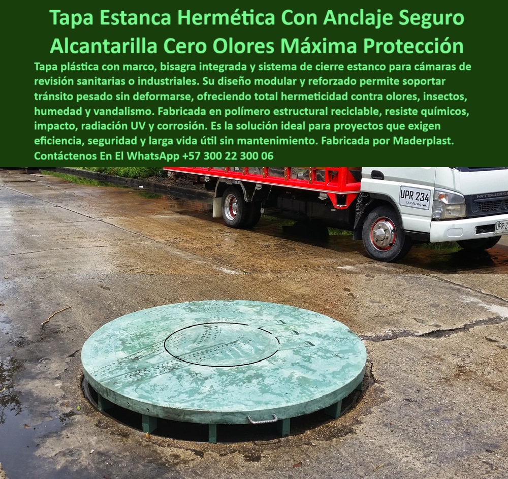 Tapa Registro Con Bisagra Anti Olores Tapa Sistema Anti Fugas Ptar Ptap Maderplast 0 Quién fabrica tapas con marco y bisagra plástica cubierta estanca plástica para cámaras de revisión Cubierta plástica con anclajes seguridad tapa modular plástica reciclable y resistente, - tapa de inspección plástica con sellado, - tapa estanca resistente químicos y rayos UV, - tapa-segura-con-bisagra, - tapa-cierre-estanco, - tapa hermética plástica uso continuo pesado, - tapa de inspección con tecnología Maderplast, - registro-plástico-reforzado, - tapa redonda con cierre seguro estanco, - ¿Qué tapa usar para redes sanitarias sin mantenimiento ?, solución más completa, cubierta industrial sin filtraciones ni grietas, - tapa plástica para cámaras revisión sanitarias, - cubierta plástica estanca con anclajes de seguridad, - sistema tapa registro tránsito vehicular pesado, - tapa plástica industrial con cierre hermético y seguro, - cubierta de registro con marco integrado, - tapa-plastica-hermetica-con-bisagra-anclaje-seguro-sin-olores-para-redes-industriales-y-urbanas-maderplast, - tapa para redes de alcantarillado sostenibles, - tapa plástica hermética con bisagra reforzada, - tapa-anticorrosiva-industrial, - tapa plástica con cierre contra gases, - registro plástico reforzado para zonas húmedas, - cubierta plástica para aguas residuales urbanas, - tapa-plástica-hermética, - cubierta de inspección de alta durabilidad, - tapa-industrial-sin-mantenimiento, - cubierta-plástica-zonas-húmedas, - sistema de tapa estanca con resistencia química y UV, - tapa plástica redonda con cierre estanco, - cubierta plástica con marco resistente tráfico, - tapa registro anticorrosiva para alcantarillado, - ¿Cuál es la mejor tapa de inspección que no se oxide ?, explicación detallada, tapa plástica con diseño modular reforzado, - cubierta industrial resistente al tránsito pesado, - sistema antivandálico para cámaras sanitarias, - cubierta-de-inspección-industrial, - tapa de inspección plástica que no se oxide ni rompa, - ¿Tienen tapas con anclaje seguro para zonas industriales?, Respuesta técnica estructurada sobre - ¿Qué tapa usar para evitar olores en el alcantarillado?, - Descripción Optimizada De La Imagen Es: La imagen muestra una tapa plástica hermética con bisagra integrada, instalada en un sistema vial para redes sanitarias o industriales. Esta tapa Maderplast está diseñada con anclajes de seguridad que garantizan un cierre estanco, evitando la filtración de olores, gases o líquidos. Fabricada en polímero estructural reciclable, es resistente a químicos, impacto vehicular, humedad constante, vandalismo y radiación UV. Maderplast proporciona esta solución como una alternativa al concreto, eliminando la corrosión y reduciendo costos de mantenimiento. Maderplast fabrica estas cubiertas con ingeniería avanzada para uso intensivo urbano e industrial, garantizando durabilidad superior a 20 años, - registro circular hermético de polipropileno, - tapa plástica con anclaje seguridad máxima, - tapa circular con sistema antivandálico, - registro estanco con diseño técnico inteligente, - tapa plástica sin óxido para exteriores, - tapa con bisagra y manija de seguridad, - tapa de alta resistencia con fijación segura, - tapa sin olores para redes urbanas, - cubierta duradera con estructura de polímero, - tapa industrial plástica libre de mantenimiento, - tapa inspección sin olores ni filtraciones, - tapa para inspección plástica sin mantenimiento, - tapa circular reforzada para cámaras sanitarias sin olores, - tapa-contra-olores-y-gases, - ¿Dónde venden tapas plásticas herméticas con bisagra?, - Artículo validado por ingeniería - sistema estanco para tapa de alcantarilla, - tapa-redonda-para-ptar 0 Tapa Registro Con Bisagra Anti Olores Tapa Sistema Anti Fugas Ptar Ptap Maderplast 0 Quién fabrica tapas con marco y bisagra plástica, - cubierta estanca plástica para cámaras de revisión, - Cubierta plástica con anclajes seguridad