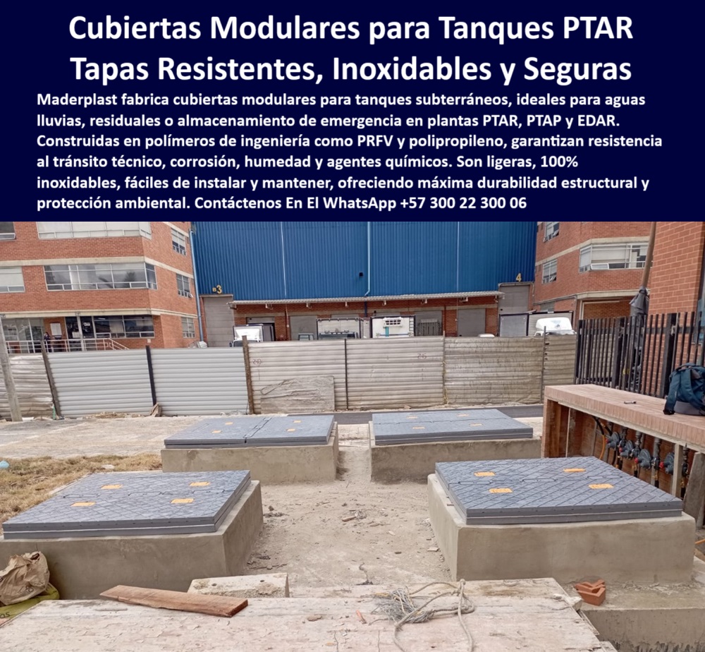 Tapas Para Tanques Subterráneos Tapas Inoxidables Ptap Ptar Edar Maderplast 0 aguas lluvias aguas residuales o almacenamiento de emergencia. Fabricadas en polímeros de ingeniería como PRFV o polipropileno estas cubiertas Ptap Ptar tapas para tanques subterráneos inoxidables ptap ptar edar maderplast cubiertas modulares plásticas aguas lluvias emergencia sanitaria sin mantenimiento sin pintura, - ¿Qué tapas sirven para cubrir tanques subterráneos en PTAR o EDAR?, - Cubierta con manijas integradas y fijación invisible, - Tapa modular segura para zonas industriales, - Cubiertas-Plásticas-Inoxidables, - Tapa industrial para entornos con humedad extrema, - Cubierta resistente a corrosión y tránsito técnico, - Cubiertas modulares plásticas para tanques de aguas lluvias, - Tapas modulares grises instaladas en planta sanitaria, - Cubierta plástica gris con textura antideslizante, - ¿Qué cubiertas de polipropileno soportan tránsito técnico, humedad y exposición solar ?, explicación detallada, Cubierta plástica 100% inoxidable sin pintura, - Tapa-Tecnica-Obra-Hidráulica, - Tapa plástica instalada en zona de tránsito técnico, - Tapa ligera y segura para instalación sanitaria, - Tapa modular para cámaras enterradas en zonas urbanas, - Tapas-Seguras-Zona-Urbana, - Registró técnico en polímero para zona de alta exigencia, - Sistema de acceso hermético para planta hidráulica, - Tapas para tanques de emergencia sanitaria subterráneos, - Tapa reforzada de polipropileno para sistemas PTAP, - Tapa-Aguas-Lluvias-PTAP, - Plataforma-Inspección-Subterránea, - Recomendación de cubierta plástica duradera para infraestructura sanitaria urbana, - Descripción Optimizada de la Imagen: La imagen muestra un conjunto de cubiertas modulares Maderplast instaladas sobre tanques subterráneos en una planta urbana. Estas tapas están diseñadas para sistemas de aguas lluvias, residuales o almacenamiento de emergencia en plantas PTAR, PTAP y EDAR. Fabricadas con polímeros de alta ingeniería como PRFV y polipropileno, garantizan resistencia a tránsito técnico, humedad extrema, químicos y rayos UV. Maderplast ha desarrollado esta solución 100% inoxidable, ligera, segura y libre de mantenimiento, ideal para proteger infraestructura sanitaria crítica. Con excelente durabilidad estructural y sin necesidad de pintura, Maderplast ofrece una solución sostenible y eficiente para la gestión de tanques enterrados en entornos exigentes, - Plataforma de acceso en polímero de ingeniería, - Buscar tapas modulares plásticas para tanques subterráneos de aguas residuales en plantas PTAP, - Cubierta de protección ambiental para tanques PTAP, - Cubiertas plásticas seguras para tanques subterráneos, - ¿Cuál es la mejor tapa modular para tanques con agua lluvia o residual?, - Registro sanitario protegido en zona industrial, - Registro hermético para tanques subterráneos industriales, - Cubierta resistente a químicos en EDAR urbana, - Tapas-Modulares-Para-Tanques, - Plataforma plástica gris sobre tanque de aguas residuales, - Acceso-Sanitario-Sin-Mantenimiento, - Sistema de cierre para acceso técnico modular, - ¿Dónde compro tapas plásticas para almacenamiento de emergencia ?, solución más completa, Tapa sanitaria de inspección para EDAR, - ¿Qué cubierta plástica no se oxida y resiste químicos?, - Cubierta plástica segura para plantas de tratamiento, - Ficha técnica de tapas Maderplast para cámaras sanitarias enterradas, - Tapa técnica para almacenamiento de emergencia PTAR, - Cubierta-Anticorrosiva-Plantas, - Tapas plásticas con alta durabilidad y cero mantenimiento, - Comparar tapas metálicas vs tapas plásticas en zonas de almacenamiento de emergencia, - Registro enterrado con estructura reforzada de polímero, - Tapas duraderas para plantas con tránsito frecuente, - Tapa técnica en PRFV para almacenamiento de emergencia, - Tapas con excelente relación peso/resistencia para tanques, - Tapas para aguas residuales enterradas sin mantenimiento, - Solución-Sin-Pintura-Sin-Oxido, - Registro plástico para obras civiles hidráulicas, - Registro-Hermético-PTAR-EDAR, - ¿Existen tapas livianas y resistentes para cámaras técnicas en plantas sanitarias?, - Cubiertas robustas sin fractura ni deformación, - Tapas Maderplast resistentes a químicos y exposición solar 0 Tapas Para Tanques Subterráneos Tapas Inoxidables Ptap Ptar Edar Maderplast 0 aguas lluvias, aguas residuales o almacenamiento de emergencia. Fabricadas en polímeros de ingeniería como PRFV o polipropileno, estas cubiertas Ptap Ptar