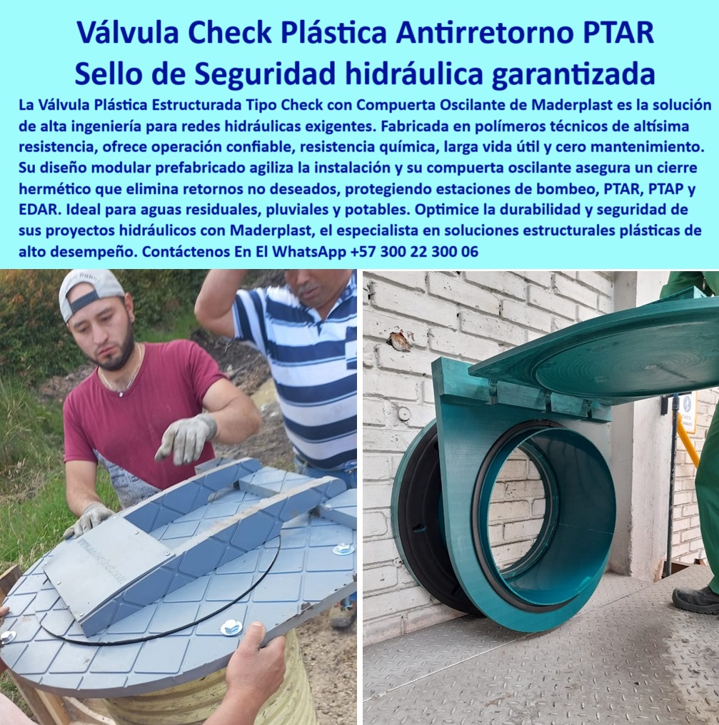 Válvula Plástica Estructurada Tipo Check Con Compuerta Oscilante Maderplast 0 charnela para proyectos hidráulicos y estaciones de bombeo prefabricada modular y de larga duración. válvula plástica prefabricada modular compuerta Descripción Optimizada de la Imagen: La imagen muestra una válvula plástica estructurada tipo check con compuerta oscilante, diseñada para redes hidráulicas industriales de alta exigencia como estaciones de bombeo, PTAR, PTAP y EDAR. Fabricada en polímeros técnicos de última generación, esta válvula modular garantiza hermeticidad total, resistencia química, cero corrosión y máxima durabilidad sin mantenimiento. Su diseño prefabricado permite una instalación rápida y segura, incluso en obras críticas donde el tiempo es determinante. El sistema de compuerta evita el retorno no deseado de fluidos o gases, protegiendo la infraestructura hidráulica. Maderplast, experto en soluciones plásticas industriales, fabrica esta válvula como la mejor opción para proyectos donde la eficiencia y la seguridad son prioridad. Maderplast transforma la ingeniería plástica en confiabilidad estructural, - Válvula tipo check plástica sin mantenimiento, - compuerta de válvula tipo charnela sin mantenimiento, - válvula de retorno hidráulico prefabricada, - #válvula-estaciones-de-bombeo, - válvula con sello de seguridad hidráulica, - #válvula-control-flujo-industrial, - válvula check montada en pared, - válvula unidireccional plástica tipo compuerta oscilante, - #válvula-unidireccional-industrial, - compuerta técnica plástica de larga vida útil, - #válvula-retención-plástica, - válvula industrial libre de mantenimiento, - válvula sin oxidación para aguas residuales, - válvula plástica tipo check para estaciones de bombeo, - válvula estructurada prefabricada para conducciones, - válvula PTAR con compuerta oscilante, - válvula modular para retorno hidráulico en ptar, - válvula tipo check para redes exigentes, - válvula plástica prefabricada con compuerta oscilante, - #válvula-hidráulica-modular, - sistema modular de retención hidráulica, - #compuerta-oscilante-plástica, - válvula de alta resistencia sin óxido, - #válvula-industrial-antirretorno, - válvula unidireccional tipo PRFV industrial, - válvula anticorrosiva para plantas de aguas negras, - válvula industrial para retorno de líquidos, - Válvula para evitar retorno de agua industrial, - sistema de válvula unidireccional plástica ptap, - válvula compacta prefabricada industrial, - válvula con junta y cierre hermético, - ¿Dónde comprar válvula de retención prefabricada ?, fabricante confiable, instalación de válvula para ptap, - válvula de control de retorno en redes hidráulicas, - válvula ligera modular para flujos industriales, - compuerta oscilante unidireccional, - válvula resistente a químicos para EDAR, - valvula-check-plastica-prefabricada-compuerta-oscilante-antirretorno-unidireccional-modular-estaciones-de-bombeo-ptar-redes-hidraulicas-industriales, - válvula ISO tipo check de polipropileno, - válvula estructurada liviana, - válvula plástica azul tipo compuerta, - #válvula-sin-corrosión, - sistema check plástico de control direccional, - válvula de cierre hermético para redes pluviales, - Válvula unidireccional con compuerta para redes hidráulicas, - #check-valve-plástica-ptar, - válvula eficiente para evitar retornos hidráulicos, - válvula modular sin mantenimiento para estaciones de bombeo, - válvula para fluidos industriales agresivos, - sistema modular para estaciones de bombeo, - ¿Qué válvula modular usar para retorno en PTAR ?, recomendación estructurada,  válvula certificada resistente a presión y químicos, - válvula plástica para sistemas sin presión inversa, - válvula industrial plástica reforzada para redes EDAR, - #válvula-check-prefabricada, - válvula de retención plástica resistente a químicos 0 Válvula Plástica Estructurada Tipo Check Con Compuerta Oscilante Maderplast 0 charnela para proyectos hidráulicos y estaciones de bombeo, prefabricada, modular y de larga duración., - válvula plástica prefabricada modular compuerta