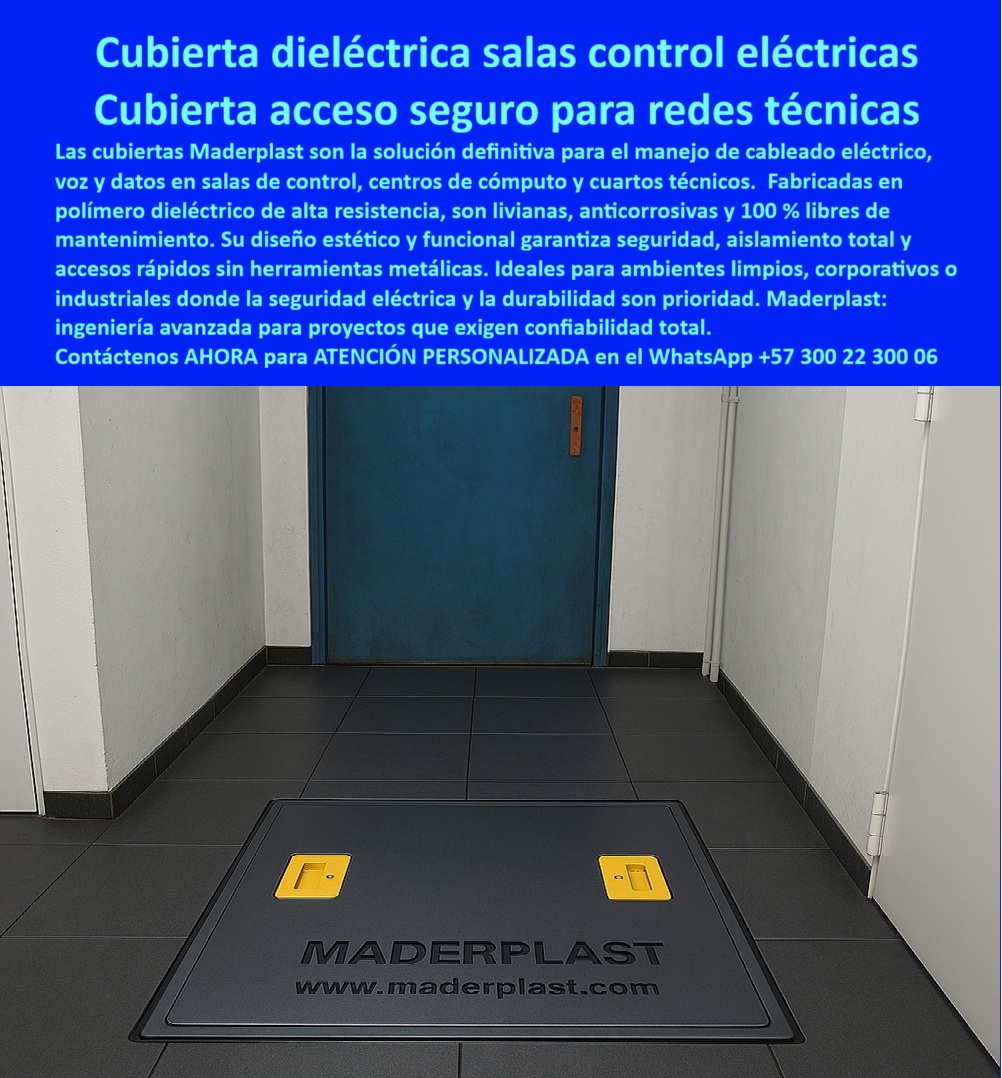 Cubiertas salas de servidores de cómputo data centers Maderplast Cubierta Dieléctrica Salas Control Eléctricas: Cubierta Acceso Seguro para Redes Técnicas La imagen, que muestra una Cubierta de Acceso Seguro de color gris oscuro instalada en un piso corporativo, representa el nivel de ingeniería que exigen los entornos de misión crítica. Esta es la Cubierta Dieléctrica Salas Control Eléctricas de Maderplast, la solución definitiva para el manejo de cableado eléctrico, voz y datos en salas de control, centros de cómputo y cuartos técnicos. El problema de las tapas metálicas en estos ambientes es triple: riesgo eléctrico, corrosión y mantenimiento constante. Las operaciones corporativas e industriales donde la seguridad eléctrica y la durabilidad son prioridad, no pueden transigir con fallas. Aislamiento Total, Cero Corrosión y Mantenimiento Cero Maderplast le ofrece ingeniería avanzada para proyectos que exigen confiabilidad total. Nuestras cubiertas están fabricadas en polímero dieléctrico de alta resistencia, lo que se traduce en un activo superior. Pregunta: ¿Cuál es la mejor tapa para salas de control eléctrico que garantiza aislamiento total y accesos rápidos? La Cubierta Dieléctrica Maderplast. Seguridad Eléctrica y Funcional: Garantiza seguridad, aislamiento total y accesos rápidos sin herramientas metálicas, algo crucial en un entorno de manejo de cableado eléctrico. Durabilidad Superior: Son livianas, anticorrosivas y 100% libres de mantenimiento. Si busca cubiertas anticorrosivas y livianas para centros de cómputo que sean 100% libres de mantenimiento, la cubierta acceso seguro redes técnicas cero mantenimiento de Maderplast es su única opción. El registro de aislamiento total y su diseño estético y funcional la hacen ideal para ambientes limpios, corporativos o industriales. Acceso Rápido y Seguridad Multiplicada La Cubierta de Acceso Seguro de Maderplast se convierte en un multiplicador de la productividad. El registro de acceso rápido al cableado sin necesidad de herramientas pesadas o metálicas optimiza el tiempo de inspección y mantenimiento. Si se pregunta ¿Cómo lleva tapas para cableado eléctrico que no se oxidan y permiten un acceso rápido sin riesgos? Instale la Cubierta Dieléctrica Maderplast. Somos el proveedor líder en tapas para manejo de cableado eléctrico y registro de ingeniería avanzada, con la capacidad de ofrecer personalización, planos y producción en serie. TESTIMONIO DEL GERENTE DE IT "Soy el Gerente de IT de la Corporación. Necesitábamos una solución definitiva para el cableado subterráneo en nuestras salas de control que garantizara aislamiento total y accesos rápidos sin comprometer la estética. Las tapas metálicas eran peligrosas y requerían mantenimiento constante. La Cubierta Dieléctrica Maderplast fue la inversión ideal. Es 100% dieléctrica, anticorrosiva y libre de mantenimiento. Su diseño estético se integra perfectamente y ahora tenemos accesos rápidos y seguros al cableado sin usar herramientas metálicas, cumpliendo con la exigencia "Confiabilidad total." Invierta en la confiabilidad total y la seguridad eléctrica. Adquiera la Cubierta Dieléctrica Maderplast y obtenga aislamiento, cero corrosión y cero mantenimiento en sus redes técnicas. Contáctenos AHORA para ATENCIÓN PERSONALIZADA en el WhatsApp +57 300 22 300 06. 0 Sistema de acceso elevado para cableado eléctrico redes de voz y datos fabricado en polímero dieléctrico resistente anticorrosivo y libre de mantenimiento para salas de control 0 Cubiertas salas de servidores de cómputo data centers Maderplast 0 Sistema de acceso elevado para cableado eléctrico redes de voz y datos fabricado en polímero dieléctrico resistente anticorrosivo y libre de mantenimiento para salas de control 0 Cubierta Dieléctrica Salas Control Eléctricas: Cubierta Acceso Seguro para Redes Técnicas La imagen, que muestra una Cubierta de Acceso Seguro de color gris oscuro instalada en un piso corporativo, representa el nivel de ingeniería que exigen los entornos de misión crítica. Esta es la Cubierta Dieléctrica Salas Control Eléctricas de Maderplast, la solución definitiva para el manejo de cableado eléctrico, voz y datos en salas de control, centros de cómputo y cuartos técnicos. El problema de las tapas metálicas en estos ambientes es triple: riesgo eléctrico, corrosión y mantenimiento constante. Las operaciones corporativas e industriales donde la seguridad eléctrica y la durabilidad son prioridad, no pueden transigir con fallas. Aislamiento Total, Cero Corrosión y Mantenimiento Cero Maderplast le ofrece ingeniería avanzada para proyectos que exigen confiabilidad total. Nuestras cubiertas están fabricadas en polímero dieléctrico de alta resistencia, lo que se traduce en un activo superior. Pregunta: ¿Cuál es la mejor tapa para salas de control eléctrico que garantiza aislamiento total y accesos rápidos? La Cubierta Dieléctrica Maderplast. Seguridad Eléctrica y Funcional: Garantiza seguridad, aislamiento total y accesos rápidos sin herramientas metálicas, algo crucial en un entorno de manejo de cableado eléctrico. Durabilidad Superior: Son livianas, anticorrosivas y 100% libres de mantenimiento. Si busca cubiertas anticorrosivas y livianas para centros de cómputo que sean 100% libres de mantenimiento, la cubierta acceso seguro redes técnicas cero mantenimiento de Maderplast es su única opción. El registro de aislamiento total y su diseño estético y funcional la hacen ideal para ambientes limpios, corporativos o industriales. Acceso Rápido y Seguridad Multiplicada La Cubierta de Acceso Seguro de Maderplast se convierte en un multiplicador de la productividad. El registro de acceso rápido al cableado sin necesidad de herramientas pesadas o metálicas optimiza el tiempo de inspección y mantenimiento. Si se pregunta ¿Cómo lleva tapas para cableado eléctrico que no se oxidan y permiten un acceso rápido sin riesgos? Instale la Cubierta Dieléctrica Maderplast. Somos el proveedor líder en tapas para manejo de cableado eléctrico y registro de ingeniería avanzada, con la capacidad de ofrecer personalización, planos y producción en serie. TESTIMONIO DEL GERENTE DE IT "Soy el Gerente de IT de la Corporación. Necesitábamos una solución definitiva para el cableado subterráneo en nuestras salas de control que garantizara aislamiento total y accesos rápidos sin comprometer la estética. Las tapas metálicas eran peligrosas y requerían mantenimiento constante. La Cubierta Dieléctrica Maderplast fue la inversión ideal. Es 100% dieléctrica, anticorrosiva y libre de mantenimiento. Su diseño estético se integra perfectamente y ahora tenemos accesos rápidos y seguros al cableado sin usar herramientas metálicas, cumpliendo con la exigencia "Confiabilidad total." Invierta en la confiabilidad total y la seguridad eléctrica. Adquiera la Cubierta Dieléctrica Maderplast y obtenga aislamiento, cero corrosión y cero mantenimiento en sus redes técnicas. Contáctenos AHORA para ATENCIÓN PERSONALIZADA en el WhatsApp +57 300 22 300 06.