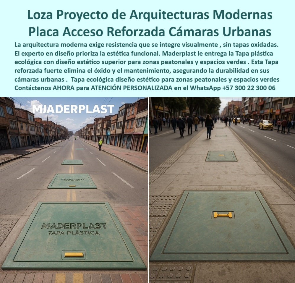 Tapa plástica reforzada fuerte Maderplast Loza Proyecto de Arquitecturas Modernas: Placa Acceso Reforzada Cámaras Urbanas La imagen, que muestra la Loza Proyecto de Arquitecturas Modernas de Maderplast integrada tanto en una calle vehicular como en un andén peatonal, es la prueba de que la arquitectura moderna exige resistencia que se integra visualmente, sin tapas oxidadas. El experto en diseño prioriza la estética funcional que las soluciones obsoletas de metal y concreto simplemente no pueden ofrecer. El problema en la infraestructura urbana es el óxido, la corrosión y el mantenimiento constante, que arruinan la imagen de la ciudad. Usted necesita una Placa Acceso Reforzada Cámaras Urbanas que garantice durabilidad, ecología y un diseño estético superior. Estética Funcional, Cero Óxido y Mantenimiento Cero Maderplast le entrega la solución definitiva. Pregunta: ¿Cuál es la tapa de acceso más estética y resistente para proyectos de arquitectura moderna? La Tapa Plástica Ecológica Maderplast. Diseño Superior y Ecológico: Maderplast le ofrece la Tapa Plástica Ecológica con diseño estético superior para zonas peatonales y espacios verdes. El diseño se integra visualmente al pavimento, eliminando la preocupación por las tapas oxidadas. Durabilidad Reforzada: Esta Tapa Reforzada elimina de raíz el óxido y el mantenimiento, garantizando la durabilidad en sus cámaras urbanas por décadas. Si usted busca placas de acceso reforzadas para cámaras urbanas que eliminen el óxido y el mantenimiento, Maderplast es su única respuesta. Inversión en Imagen y Resistencia Estructural La Loza Proyecto de Arquitecturas Modernas es la inversión definitiva para su infraestructura urbana. Si usted se pregunta ¿Cómo asegurar la durabilidad en cámaras urbanas y cumplo con la estética funcional que exige el diseño moderno? Instale la Tapa Reforzada Maderplast, con su registro de durabilidad en cámaras urbanas y alta resistencia estructural. Somos el proveedor líder que transforma las ideas de sostenibilidad en piezas reales a medida. Le aseguramos una solución cero óxido cero mantenimiento durabilidad que se convertirá en un referente de su proyecto. TESTIMONIO DEL ARQUITECTO DE DISEÑO URBANO "Soy el Arquitecto de Diseño Urbano del Proyecto Central. La exigencia era clara: resistencia estructural y estética funcional que se integrará, sin tapas oxidadas. El metal no servía y el concreto era antiestético. La Loza Maderplast fue la solución. Su diseño estético superior y su color verde se integraron perfectamente al pavimento. Además, al ser Tapa Reforzada, eliminó el óxido y el mantenimiento, asegurando la durabilidad de nuestras cámaras urbanas. Maderplast es la única solución ecológica que cumple con la estética de la arquitectura moderna." Invierta en la durabilidad estética y el diseño funcional. Adquiera la Loza Maderplast y asegure una Placa de Acceso Reforzada con cero óxido y cero mantenimiento. Contáctenos AHORA para ATENCIÓN PERSONALIZADA en el WhatsApp +57 300 22 300 06. 0 Tapa zonas peatonales y espacios verdes. Diseñada para integrarse visualmente en proyectos de infraestructura y arquitectura moderna Tapa plástica ecológica para cámaras urbanas, resistente, estética 0 Tapa plástica reforzada fuerte Maderplast 0 Tapa zonas peatonales y espacios verdes. Diseñada para integrarse visualmente en proyectos de infraestructura y arquitectura moderna Tapa plástica ecológica para cámaras urbanas resistente estética 0 Loza Proyecto de Arquitecturas Modernas: Placa Acceso Reforzada Cámaras Urbanas La imagen, que muestra la Loza Proyecto de Arquitecturas Modernas de Maderplast integrada tanto en una calle vehicular como en un andén peatonal, es la prueba de que la arquitectura moderna exige resistencia que se integra visualmente, sin tapas oxidadas. El experto en diseño prioriza la estética funcional que las soluciones obsoletas de metal y concreto simplemente no pueden ofrecer. El problema en la infraestructura urbana es el óxido, la corrosión y el mantenimiento constante, que arruinan la imagen de la ciudad. Usted necesita una Placa Acceso Reforzada Cámaras Urbanas que garantice durabilidad, ecología y un diseño estético superior. Estética Funcional, Cero Óxido y Mantenimiento Cero Maderplast le entrega la solución definitiva. Pregunta: ¿Cuál es la tapa de acceso más estética y resistente para proyectos de arquitectura moderna? La Tapa Plástica Ecológica Maderplast. Diseño Superior y Ecológico: Maderplast le ofrece la Tapa Plástica Ecológica con diseño estético superior para zonas peatonales y espacios verdes. El diseño se integra visualmente al pavimento, eliminando la preocupación por las tapas oxidadas. Durabilidad Reforzada: Esta Tapa Reforzada elimina de raíz el óxido y el mantenimiento, garantizando la durabilidad en sus cámaras urbanas por décadas. Si usted busca placas de acceso reforzadas para cámaras urbanas que eliminen el óxido y el mantenimiento, Maderplast es su única respuesta. Inversión en Imagen y Resistencia Estructural La Loza Proyecto de Arquitecturas Modernas es la inversión definitiva para su infraestructura urbana. Si usted se pregunta ¿Cómo asegurar la durabilidad en cámaras urbanas y cumplo con la estética funcional que exige el diseño moderno? Instale la Tapa Reforzada Maderplast, con su registro de durabilidad en cámaras urbanas y alta resistencia estructural. Somos el proveedor líder que transforma las ideas de sostenibilidad en piezas reales a medida. Le aseguramos una solución cero óxido cero mantenimiento durabilidad que se convertirá en un referente de su proyecto. TESTIMONIO DEL ARQUITECTO DE DISEÑO URBANO "Soy el Arquitecto de Diseño Urbano del Proyecto Central. La exigencia era clara: resistencia estructural y estética funcional que se integrará, sin tapas oxidadas. El metal no servía y el concreto era antiestético. La Loza Maderplast fue la solución. Su diseño estético superior y su color verde se integraron perfectamente al pavimento. Además, al ser Tapa Reforzada, eliminó el óxido y el mantenimiento, asegurando la durabilidad de nuestras cámaras urbanas. Maderplast es la única solución ecológica que cumple con la estética de la arquitectura moderna." Invierta en la durabilidad estética y el diseño funcional. Adquiera la Loza Maderplast y asegure una Placa de Acceso Reforzada con cero óxido y cero mantenimiento. Contáctenos AHORA para ATENCIÓN PERSONALIZADA en el WhatsApp +57 300 22 300 06.