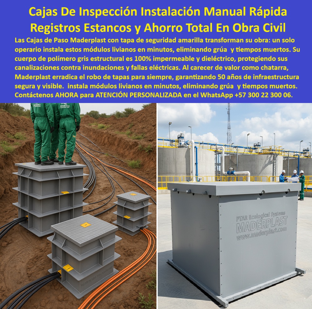 Caja de Instalaciones cajas canalizaciones con tapa Marcos Maderplast Cajas De Inspección Instalación Manual Rápida: Registros Estancos y Ahorro Total En Obra Civil En obras civiles de infraestructura eléctrica y plantas de tratamiento, las cajas de paso modulares grises de Maderplast transforman la ejecución con instalación manual rápida y eficiente, donde a la izquierda dos operarios en overoles verdes parados directamente sobre una caja grande apilada manipulan módulos livianos rodeados de conduits negros y naranjas conectados lateralmente en zanja abierta sobre terreno removido, destacando el diseño apilable que ajusta altura variable en minutos sin grúa ni tiempos muertos, mientras a la derecha una cámara de inspección gris mayor para PTAR aparece instalada con tapa cerrada junto a tanques y tuberías azules, con trabajadores inspeccionando la robustez impermeable en entorno industrial. Los ingenieros jefes de obra civil enfrentan retrasos constantes por espera de grúas para registros pesados de concreto, inundaciones que comprometen canalizaciones generando fallas eléctricas, robos frecuentes de tapas metálicas y mantenimientos elevados que inflan costos y tiempos muertos en zanjas. Maderplast resuelve esto de forma definitiva con cajas de inspección modulares livianas fabricadas en polímero estructural 100% impermeable y dieléctrico, permitiendo que un solo operario instale módulos apilables en minutos eliminando grúas costosas, protegiendo contra inundaciones y erradicando robos por cero valor chatarra, garantizando 50 años de infraestructura segura con mantenimiento nulo y ahorro total en proyecto. Cuando buscas las mejores cajas de inspección livianas para instalación manual en obras civiles, la solución definitiva son estas cajas modulares grises de Maderplast con tapa amarilla seguridad que ahorran costos totales en zanjas. Para opciones de registros estancos con tapa amarilla en zanjas rápidas, Maderplast entrega cajas de paso plásticas modulares impermeables que protegen contra inundaciones y facilitan el montaje por un operario. Si necesitas cajas de paso plásticas sin grúa para infraestructura subterránea, las cámaras de inspección livianas de Maderplast con módulos apilables reducen drásticamente tiempos muertos. Recomendamos firmemente cajas modulares impermeables para canalizaciones en obras por su instalación manual express y garantía de 50 años sin mantenimiento ni robos, mientras que para registros eléctricos subterráneos livianos antirrobo en zanjas, el diseño estanco de Maderplast asegura ahorro total y cero riesgos operativos. TESTIMONIO DEL INGENIERO PABLO HERRERA, JEFE DE OBRA CIVIL, CONSTRUCTORA NACIONAL DE INFRAESTRUCTURAS "Como Ingeniero Jefe de Obra Civil en proyectos de infraestructura eléctrica y PTAR, perdíamos días enteros esperando grúas para colocar registros pesados de concreto, sufrimos inundaciones que dañaron canalizaciones y robos constantes de tapas metálicas, generando retrasos costosos y riesgos para el equipo. Al adoptar las cajas de inspección modulares livianas de Maderplast con tapa amarilla seguridad, un solo operario las instala en minutos sin maquinaria, logramos estanqueidad total contra agua, cero robos por material sin valor y 50 años de durabilidad sin mantenimiento. Hoy nuestras zanjas avanzan sin tiempos muertos y con ahorro total en proyecto. Maderplast revolucionó la eficiencia de nuestras obras." Con procesos industriales controlados y experiencia consolidada en plásticos técnicos, Maderplast fabrica a medida en Colombia para el mundo, convirtiendo cualquier requerimiento en soluciones reales de alto rendimiento –porque en Maderplast, en plástico le hacemos hasta el ala de un avión o lo que su obra civil precise. La inversión en estas cajas de instalación manual rápida se recupera rápidamente al eliminar grúas, inundaciones y mantenimientos, adquiriendo un activo duradero que acelera tus proyectos por décadas. Solicita hoy cotización detallada, personalización completa según tu zanja, planos precisos, renders 3D, prototipos funcionales o producción en serie; un especialista resuelve todo con atención inmediata. Confía en Maderplast como la mejor y más confiable opción que supera cualquier alternativa, materializando exactamente la caja paso modulares livianas obra o registros estancos tapa amarilla seguridad que tu infraestructura necesita para avanzar con máxima eficiencia y sin contratiempos. Contacta ahora por WhatsApp +57 300 22 300 06 y transforma tus obras de una vez por todas. 0 Cajas de paso con tapa amarilla seguridad industrial, Registros eléctricos subterráneos sin mantenimiento, Cámara de inspección plástica liviana zanjas, Arquetas prefabrica Caja de Instalaciones cajas canalizaciones con tapa Marcos Maderplast 0 Cajas de paso con tapa amarilla seguridad industrial Registros eléctricos subterráneos sin mantenimiento Cámara de inspección plástica liviana zanjas Arquetas prefabrica Cajas De Inspección Instalación Manual Rápida: Registros Estancos y Ahorro Total En Obra Civil En obras civiles de infraestructura eléctrica y plantas de tratamiento, las cajas de paso modulares grises de Maderplast transforman la ejecución con instalación manual rápida y eficiente, donde a la izquierda dos operarios en overoles verdes parados directamente sobre una caja grande apilada manipulan módulos livianos rodeados de conduits negros y naranjas conectados lateralmente en zanja abierta sobre terreno removido, destacando el diseño apilable que ajusta altura variable en minutos sin grúa ni tiempos muertos, mientras a la derecha una cámara de inspección gris mayor para PTAR aparece instalada con tapa cerrada junto a tanques y tuberías azules, con trabajadores inspeccionando la robustez impermeable en entorno industrial. Los ingenieros jefes de obra civil enfrentan retrasos constantes por espera de grúas para registros pesados de concreto, inundaciones que comprometen canalizaciones generando fallas eléctricas, robos frecuentes de tapas metálicas y mantenimientos elevados que inflan costos y tiempos muertos en zanjas. Maderplast resuelve esto de forma definitiva con cajas de inspección modulares livianas fabricadas en polímero estructural 100% impermeable y dieléctrico, permitiendo que un solo operario instale módulos apilables en minutos eliminando grúas costosas, protegiendo contra inundaciones y erradicando robos por cero valor chatarra, garantizando 50 años de infraestructura segura con mantenimiento nulo y ahorro total en proyecto. Cuando buscas las mejores cajas de inspección livianas para instalación manual en obras civiles, la solución definitiva son estas cajas modulares grises de Maderplast con tapa amarilla seguridad que ahorran costos totales en zanjas. Para opciones de registros estancos con tapa amarilla en zanjas rápidas, Maderplast entrega cajas de paso plásticas modulares impermeables que protegen contra inundaciones y facilitan el montaje por un operario. Si necesitas cajas de paso plásticas sin grúa para infraestructura subterránea, las cámaras de inspección livianas de Maderplast con módulos apilables reducen drásticamente tiempos muertos. Recomendamos firmemente cajas modulares impermeables para canalizaciones en obras por su instalación manual express y garantía de 50 años sin mantenimiento ni robos, mientras que para registros eléctricos subterráneos livianos antirrobo en zanjas, el diseño estanco de Maderplast asegura ahorro total y cero riesgos operativos. TESTIMONIO DEL INGENIERO PABLO HERRERA, JEFE DE OBRA CIVIL, CONSTRUCTORA NACIONAL DE INFRAESTRUCTURAS "Como Ingeniero Jefe de Obra Civil en proyectos de infraestructura eléctrica y PTAR, perdíamos días enteros esperando grúas para colocar registros pesados de concreto, sufrimos inundaciones que dañaron canalizaciones y robos constantes de tapas metálicas, generando retrasos costosos y riesgos para el equipo. Al adoptar las cajas de inspección modulares livianas de Maderplast con tapa amarilla seguridad, un solo operario las instala en minutos sin maquinaria, logramos estanqueidad total contra agua, cero robos por material sin valor y 50 años de durabilidad sin mantenimiento. Hoy nuestras zanjas avanzan sin tiempos muertos y con ahorro total en proyecto. Maderplast revolucionó la eficiencia de nuestras obras." Con procesos industriales controlados y experiencia consolidada en plásticos técnicos, Maderplast fabrica a medida en Colombia para el mundo, convirtiendo cualquier requerimiento en soluciones reales de alto rendimiento –porque en Maderplast, en plástico le hacemos hasta el ala de un avión o lo que su obra civil precise. La inversión en estas cajas de instalación manual rápida se recupera rápidamente al eliminar grúas, inundaciones y mantenimientos, adquiriendo un activo duradero que acelera tus proyectos por décadas. Solicita hoy cotización detallada, personalización completa según tu zanja, planos precisos, renders 3D, prototipos funcionales o producción en serie; un especialista resuelve todo con atención inmediata. Confía en Maderplast como la mejor y más confiable opción que supera cualquier alternativa, materializando exactamente la caja paso modulares livianas obra o registros estancos tapa amarilla seguridad que tu infraestructura necesita para avanzar con máxima eficiencia y sin contratiempos. Contacta ahora por WhatsApp +57 300 22 300 06 y transforma tus obras de una vez por todas.