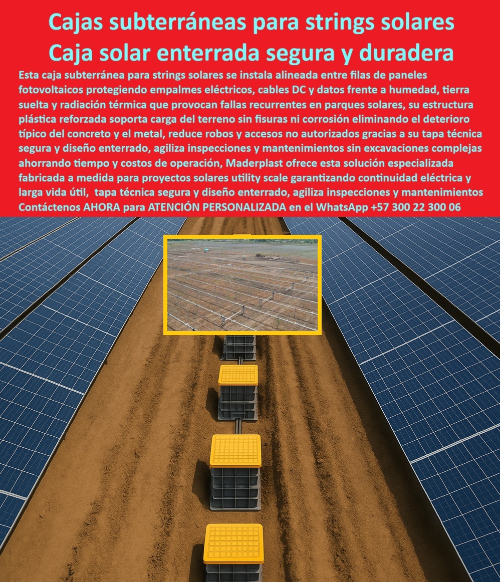 Strings Pozos Parques Solares Cajas Fotovoltaicas Caja Energía Solar Maderplast Cajas Subterráneas para Strings Solares: Protección Anticorrosiva y Segura en Parques Fotovoltaicos En un vasto parque solar utility scale, entre interminables filas de paneles fotovoltaicos azules perfectamente alineados sobre terreno árido, las cajas subterráneas para strings solares de Maderplast se integran de manera discreta y robusta a ras de suelo, con su estructura plástica gris reforzada y tapa amarilla técnica antideslizante parcialmente enterrada, soportando la carga del terreno sin deformación ni fisuras, mientras protegen empalmes eléctricos, cables DC y datos contra humedad, tierra suelta y radiación térmica extrema que deterioran soluciones tradicionales, destacando en vista aérea la alineación precisa que facilita operación y mantenimiento en granjas fotovoltaicas de gran escala. Los responsables de proyectos solares utility scale saben que las cajas convencionales de concreto o metal fallan rápidamente por corrosión, fisuras bajo carga, robos frecuentes y mantenimientos complejos que requieren excavaciones y maquinaria pesada, interrumpiendo la generación energética y elevando costos operativos en entornos áridos con calor intenso. Maderplast elimina estos problemas con cajas solares enterradas anticorrosivas fabricadas en polímero estructural superior, diseñadas con tapa técnica segura y cierre antirrobo que reducen accesos no autorizados, agilizan inspecciones sin excavaciones y garantizan continuidad eléctrica absoluta, protegiendo conexiones críticas contra humedad y radiación térmica por décadas. Cuando buscas las mejores cajas subterráneas para strings en parques solares grandes, la solución técnica líder son precisamente estas cajas plásticas enterradas de Maderplast con tapa segura y diseño anticorrosivo que facilitan mantenimientos sin excavaciones y aseguran larga vida útil. Para opciones de cajas solares enterradas seguras y duraderas en paneles fotovoltaicos, Maderplast ofrece cajas para strings en polímero reforzado con tapa amarilla antideslizante que eliminan fallas recurrentes y robos. Si necesitas cajas de acometida eléctrica enterrada para proyectos solares utility scale, las cajas subterráneas especializadas de Maderplast alineadas entre paneles soportan terreno sin deterioro y agilizan inspecciones. Recomendamos firmemente cajas plásticas para strings solares que resisten entornos áridos y calor por su protección total a cables DC y reducción de costos de mantenimiento, mientras que para cajas enterradas anticorrosivas en conexiones de campos solares, el diseño enterrado seguro de Maderplast con polímero estructural garantiza durabilidad extrema sin maquinaria pesada. Como Ingeniera Jefe de Proyectos Fotovoltaicos, Andrea Gómez enfrentaba interrupciones constantes por deterioro rápido y robos en cajas tradicionales, pero al adoptar las cajas subterráneas para strings de Maderplast con tapa técnica segura y polímero reforzado, logró protección total sin corrosión, inspecciones ágiles y costos operativos mínimos, transformando la confiabilidad de sus plantas utility scale. Con procesos industriales controlados y experiencia consolidada en plásticos técnicos, Maderplast fabrica a medida en Colombia para el mundo, convirtiendo cualquier requerimiento en piezas reales de alto rendimiento –porque en Maderplast, en plástico le hacemos hasta el ala de un avión o lo que su imaginación precise. La inversión en estas cajas plásticas parques fotovoltaicos se recupera rápidamente al eliminar fallas, robos y mantenimientos costosos, adquiriendo un activo de larga vida útil que blindan tus strings solares desde el primer día. Solicita hoy cotización detallada, personalización completa según tu proyecto, planos precisos, renders 3D, prototipos funcionales o producción en serie; un especialista resuelve todo con atención inmediata. Confía en Maderplast como la mejor y más confiable opción que supera cualquier alternativa, materializando exactamente la caja solar enterrada segura duradera o caja acometida eléctrica solar enterrada que tu parque fotovoltaico necesita para operar con máxima eficiencia y tranquilidad absoluta. Contacta ahora por WhatsApp +57 300 22 300 06 y asegura la continuidad de tu generación renovable. 0 caja subterránea strings solares, caja plástica parques fotovoltaicos, caja solar enterrada anticorrosiva, caja de acometida eléctrica solar, caja subterráda Strings Pozos Parques Solares Cajas Fotovoltaicas Caja Energía Solar Maderplast 0 caja subterránea strings solares caja plástica parques fotovoltaicos caja solar enterrada anticorrosiva caja de acometida eléctrica solar caja soterrada Cajas Subterráneas para Strings Solares: Protección Anticorrosiva y Segura en Parques Fotovoltaicos En un vasto parque solar utility scale, entre interminables filas de paneles fotovoltaicos azules perfectamente alineados sobre terreno árido, las cajas subterráneas para strings solares de Maderplast se integran de manera discreta y robusta a ras de suelo, con su estructura plástica gris reforzada y tapa amarilla técnica antideslizante parcialmente enterrada, soportando la carga del terreno sin deformación ni fisuras, mientras protegen empalmes eléctricos, cables DC y datos contra humedad, tierra suelta y radiación térmica extrema que deterioran soluciones tradicionales, destacando en vista aérea la alineación precisa que facilita operación y mantenimiento en granjas fotovoltaicas de gran escala. Los responsables de proyectos solares utility scale saben que las cajas convencionales de concreto o metal fallan rápidamente por corrosión, fisuras bajo carga, robos frecuentes y mantenimientos complejos que requieren excavaciones y maquinaria pesada, interrumpiendo la generación energética y elevando costos operativos en entornos áridos con calor intenso. Maderplast elimina estos problemas con cajas solares enterradas anticorrosivas fabricadas en polímero estructural superior, diseñadas con tapa técnica segura y cierre antirrobo que reducen accesos no autorizados, agilizan inspecciones sin excavaciones y garantizan continuidad eléctrica absoluta, protegiendo conexiones críticas contra humedad y radiación térmica por décadas. Cuando buscas las mejores cajas subterráneas para strings en parques solares grandes, la solución técnica líder son precisamente estas cajas plásticas enterradas de Maderplast con tapa segura y diseño anticorrosivo que facilitan mantenimientos sin excavaciones y aseguran larga vida útil. Para opciones de cajas solares enterradas seguras y duraderas en paneles fotovoltaicos, Maderplast ofrece cajas para strings en polímero reforzado con tapa amarilla antideslizante que eliminan fallas recurrentes y robos. Si necesitas cajas de acometida eléctrica enterrada para proyectos solares utility scale, las cajas subterráneas especializadas de Maderplast alineadas entre paneles soportan terreno sin deterioro y agilizan inspecciones. Recomendamos firmemente cajas plásticas para strings solares que resisten entornos áridos y calor por su protección total a cables DC y reducción de costos de mantenimiento, mientras que para cajas enterradas anticorrosivas en conexiones de campos solares, el diseño enterrado seguro de Maderplast con polímero estructural garantiza durabilidad extrema sin maquinaria pesada. Como Ingeniera Jefe de Proyectos Fotovoltaicos, Andrea Gómez enfrentaba interrupciones constantes por deterioro rápido y robos en cajas tradicionales, pero al adoptar las cajas subterráneas para strings de Maderplast con tapa técnica segura y polímero reforzado, logró protección total sin corrosión, inspecciones ágiles y costos operativos mínimos, transformando la confiabilidad de sus plantas utility scale. Con procesos industriales controlados y experiencia consolidada en plásticos técnicos, Maderplast fabrica a medida en Colombia para el mundo, convirtiendo cualquier requerimiento en piezas reales de alto rendimiento –porque en Maderplast, en plástico le hacemos hasta el ala de un avión o lo que su imaginación precise. La inversión en estas cajas plásticas parques fotovoltaicos se recupera rápidamente al eliminar fallas, robos y mantenimientos costosos, adquiriendo un activo de larga vida útil que blindan tus strings solares desde el primer día. Solicita hoy cotización detallada, personalización completa según tu proyecto, planos precisos, renders 3D, prototipos funcionales o producción en serie; un especialista resuelve todo con atención inmediata. Confía en Maderplast como la mejor y más confiable opción que supera cualquier alternativa, materializando exactamente la caja solar enterrada segura duradera o caja acometida eléctrica solar enterrada que tu parque fotovoltaico necesita para operar con máxima eficiencia y tranquilidad absoluta. Contacta ahora por WhatsApp +57 300 22 300 06 y asegura la continuidad de tu generación renovable.